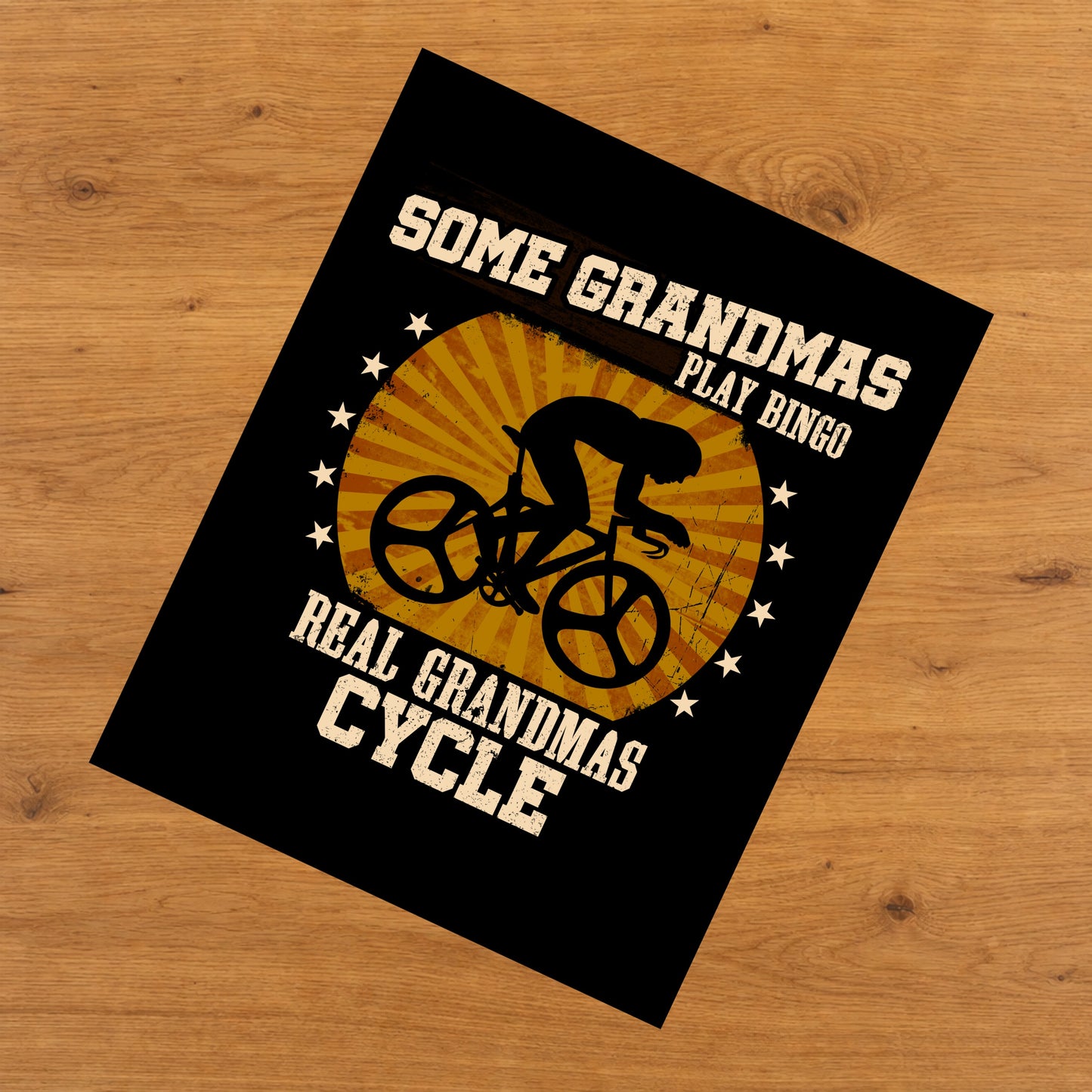 Some Grandmas Play Bingo Real Grandmas Cycle Funny 8"x10" Wall Art Print