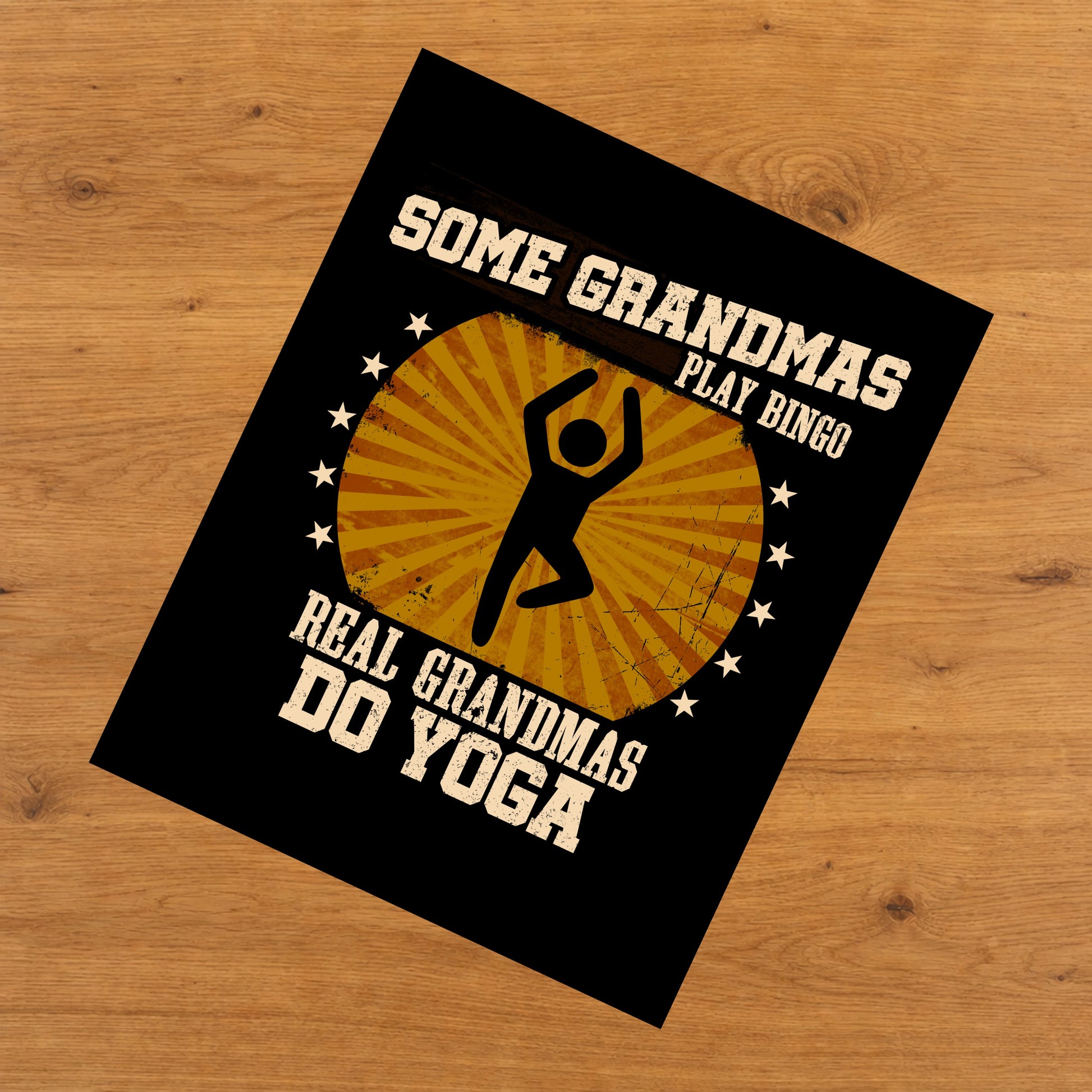 Some Grandmas Play Bingo Real Grandmas Do Yoga Funny 8"x10" Wall Art Print