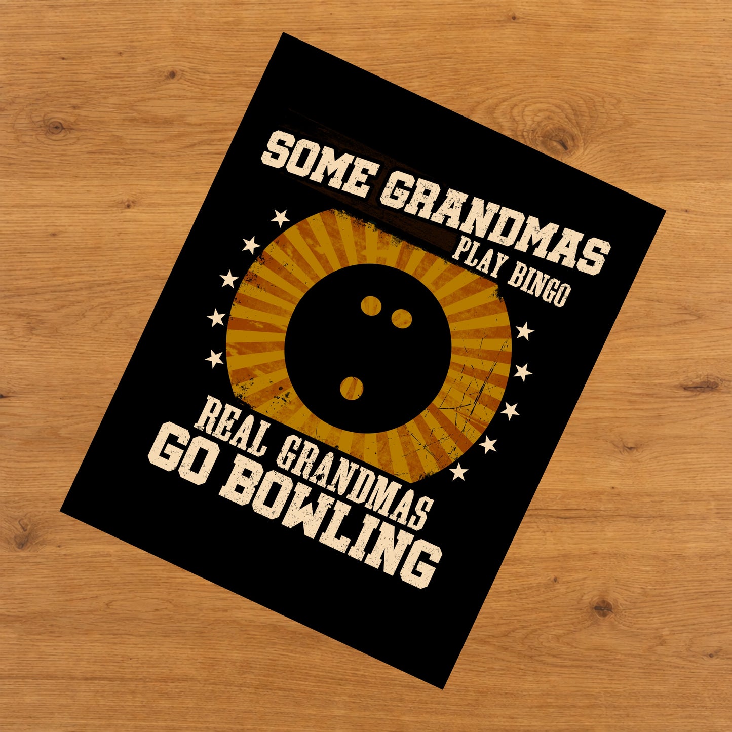 Some Grandmas Play Bingo Real Grandmas Go Bowling Funny 8"x10" Wall Art Print