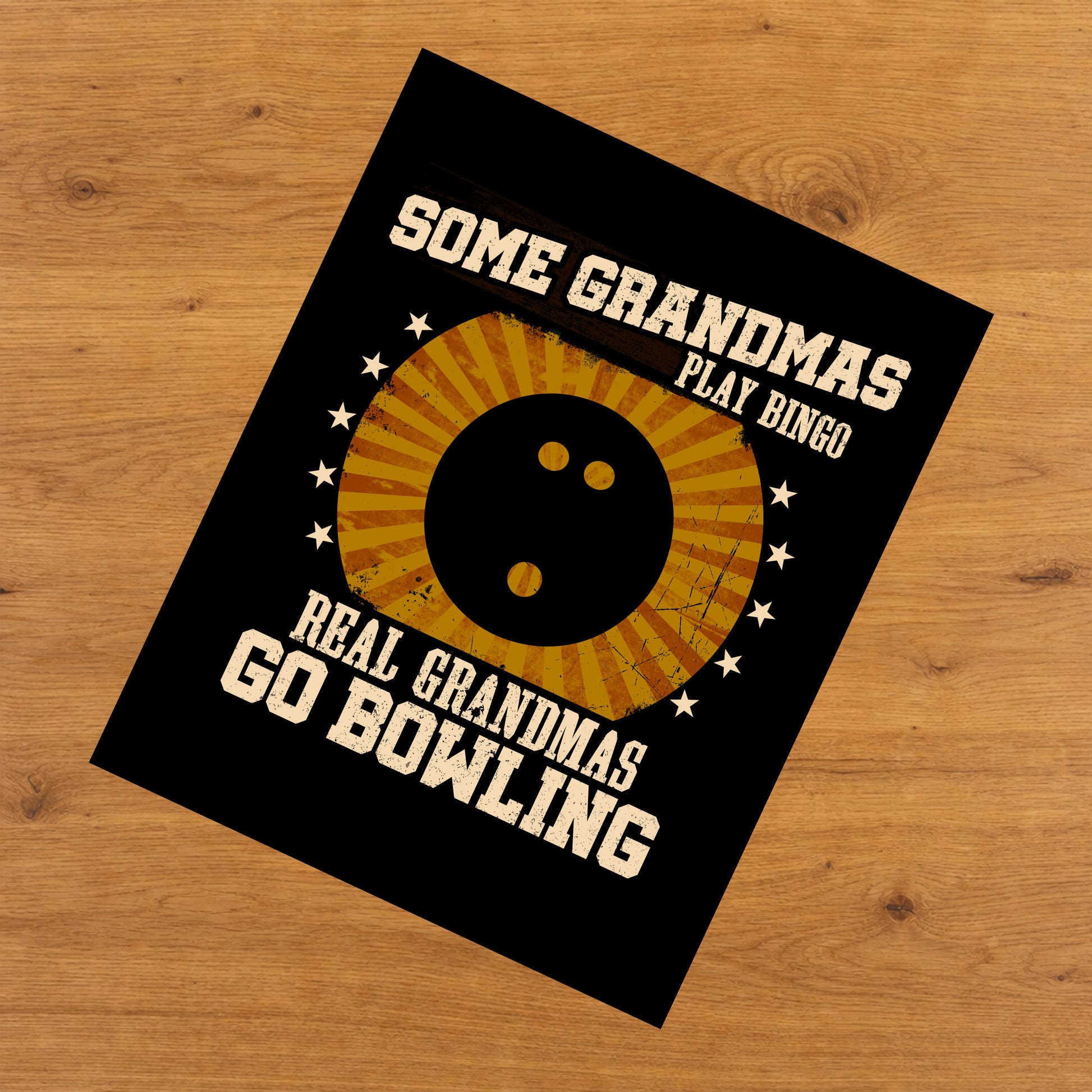 Some Grandmas Play Bingo Real Grandmas Go Bowling Funny 8"x10" Wall Art Print