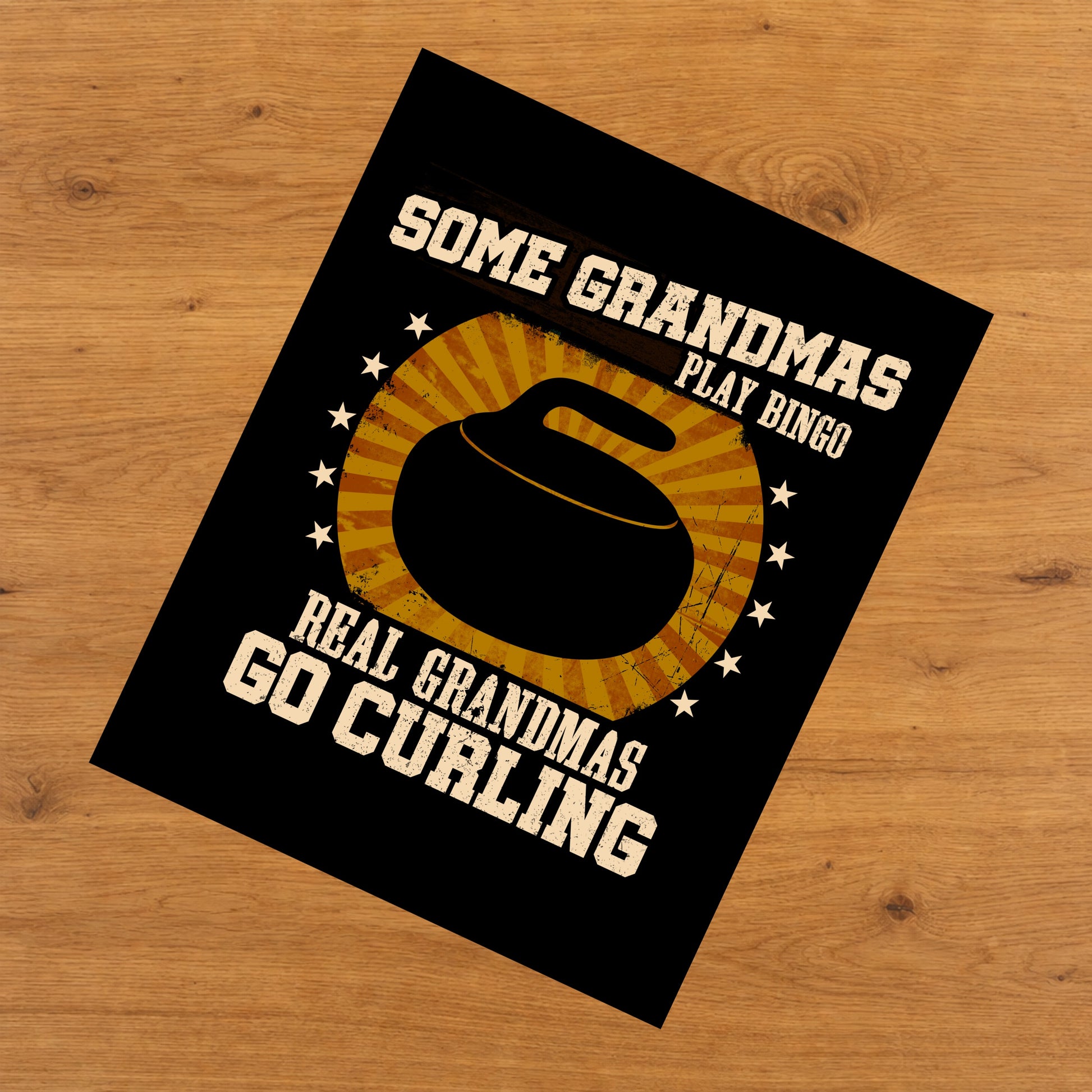 Some Grandmas Play Bingo Real Grandmas Go Curling Funny 8"x10" Wall Art Print