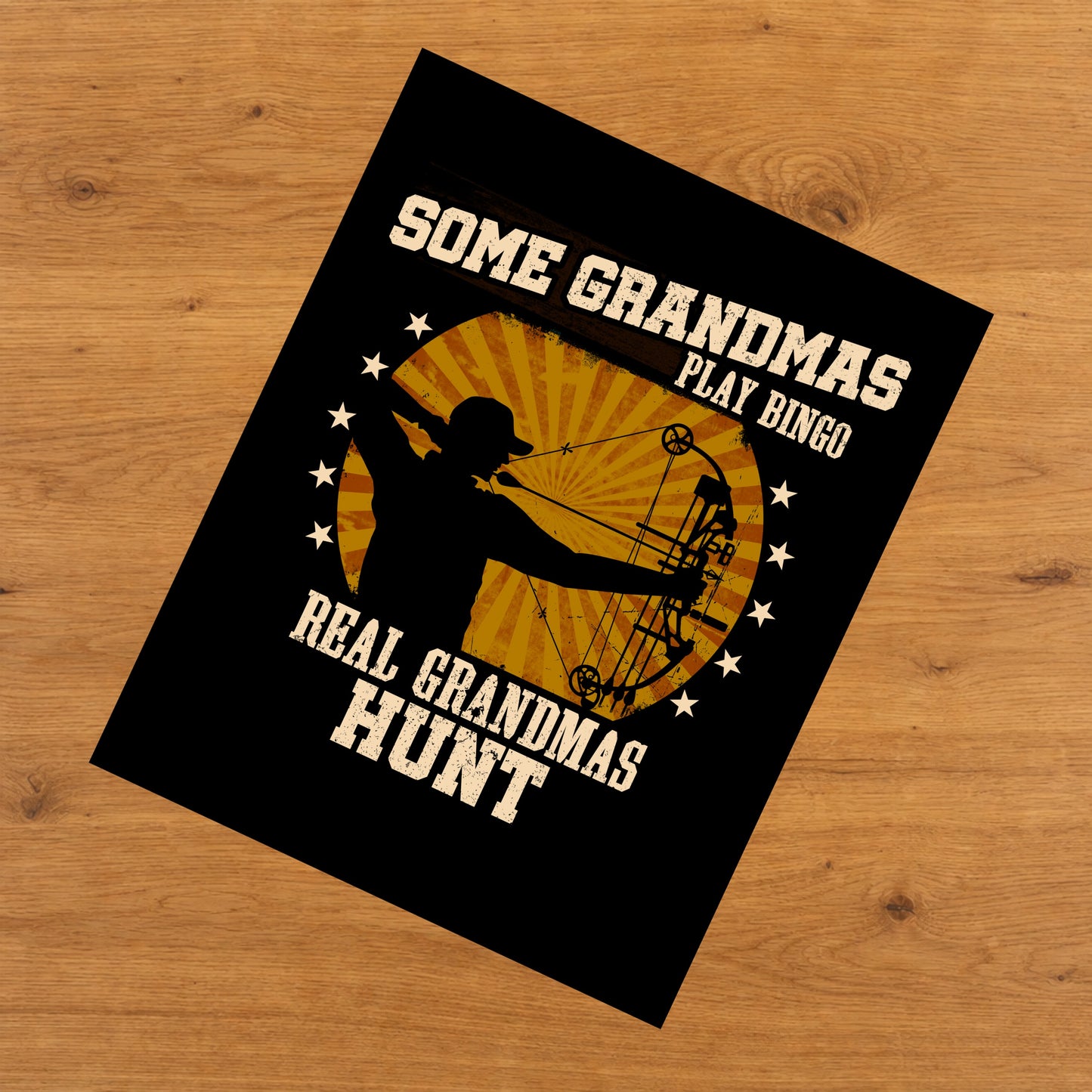 Some Grandmas Play Bingo Real Grandmas Hunt Funny 8"x10" Wall Art Print