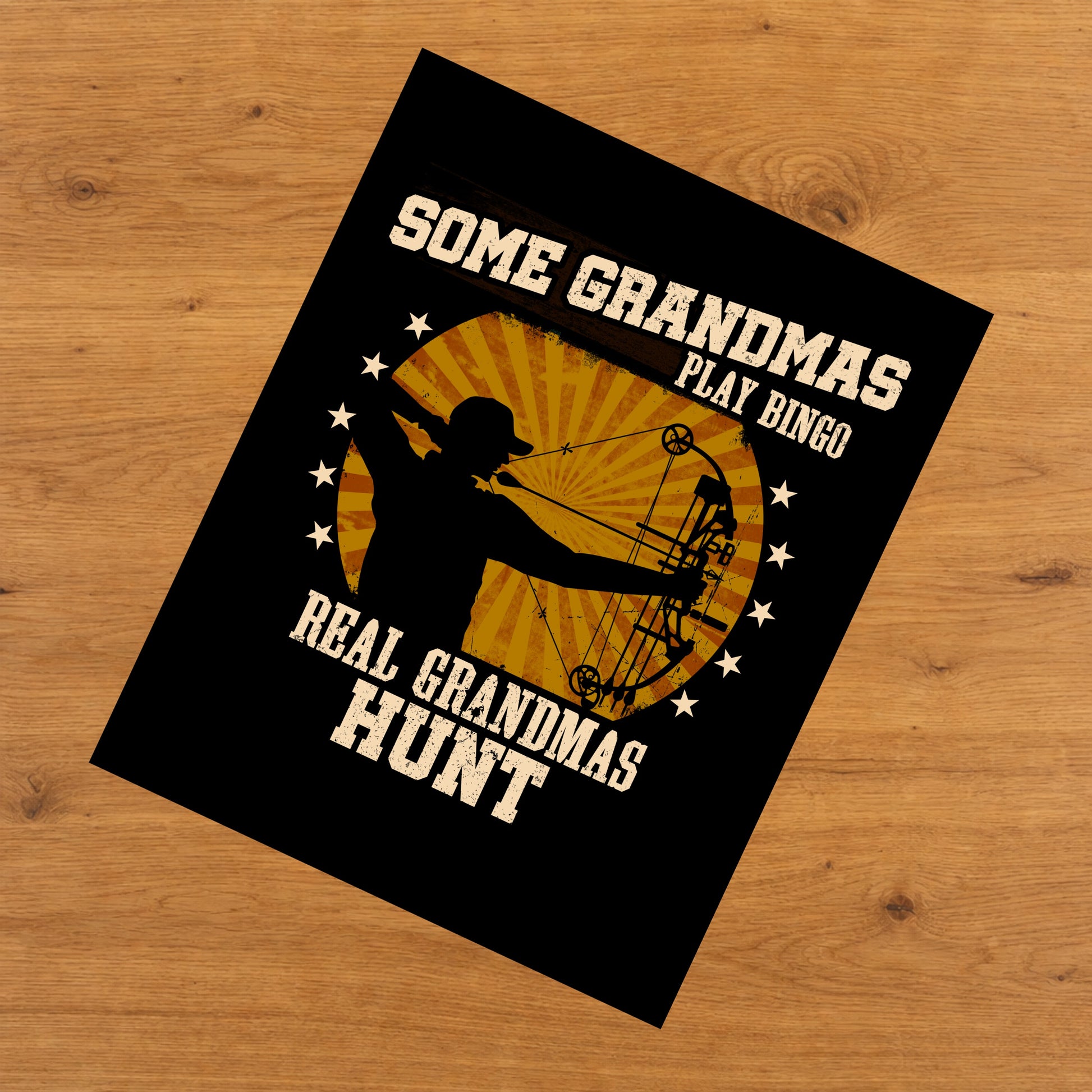 Some Grandmas Play Bingo Real Grandmas Hunt Funny 8"x10" Wall Art Print
