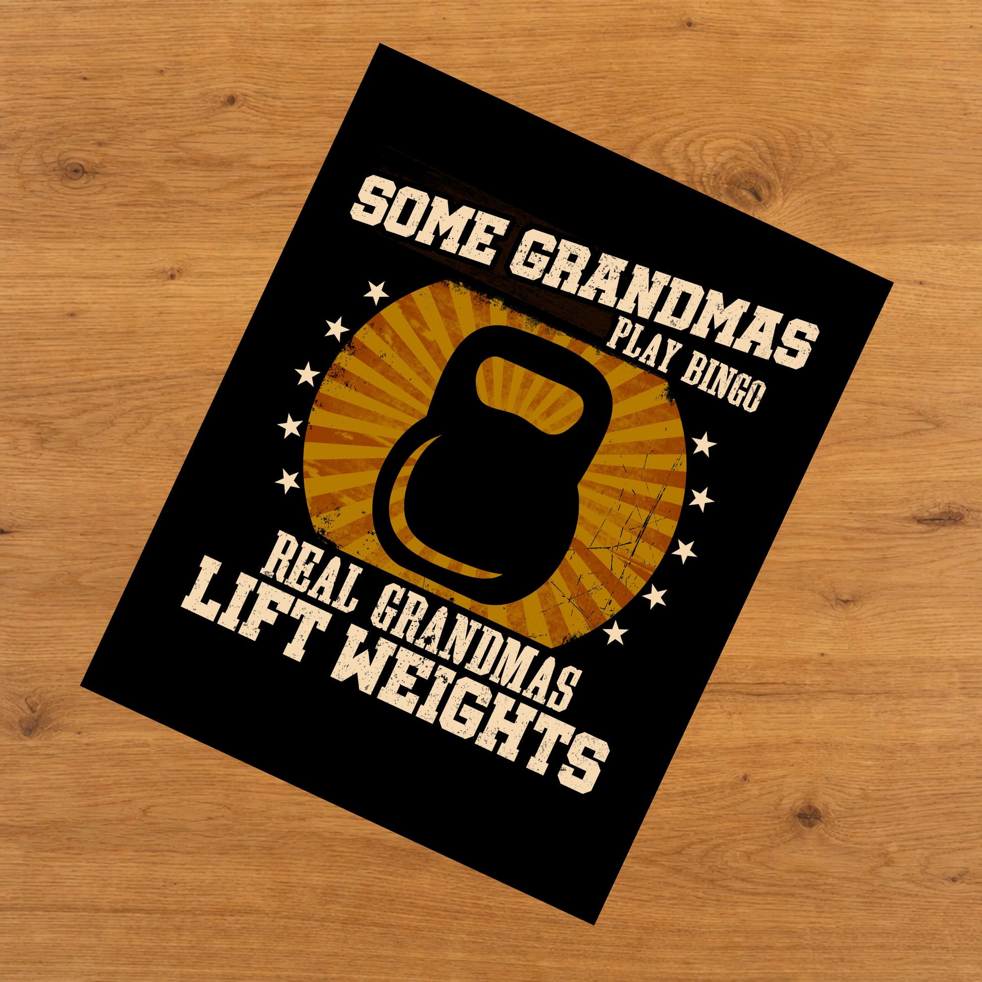 Some Grandmas Play Bingo Real Grandmas Lift Weights Funny 8"x10" Wall Art Print