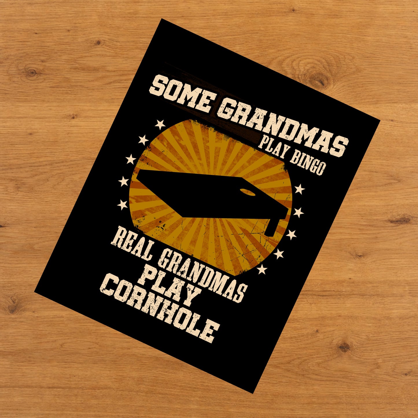 Some Grandmas Play Bingo Real Grandmas Play Cornhole Funny 8"x10" Wall Art Print