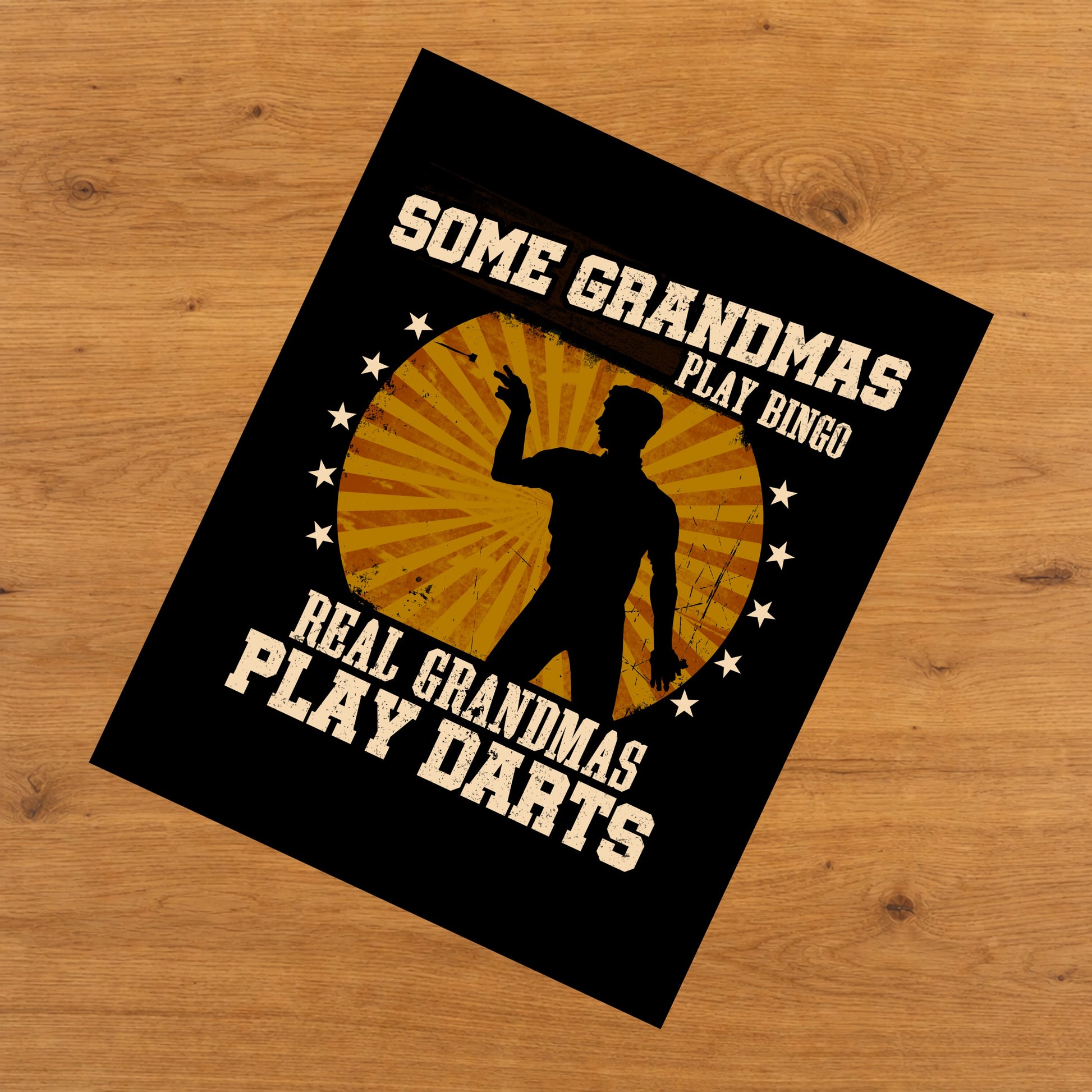 Some Grandmas Play Bingo Real Grandmas Play Darts Funny 8"x10" Wall Art Print