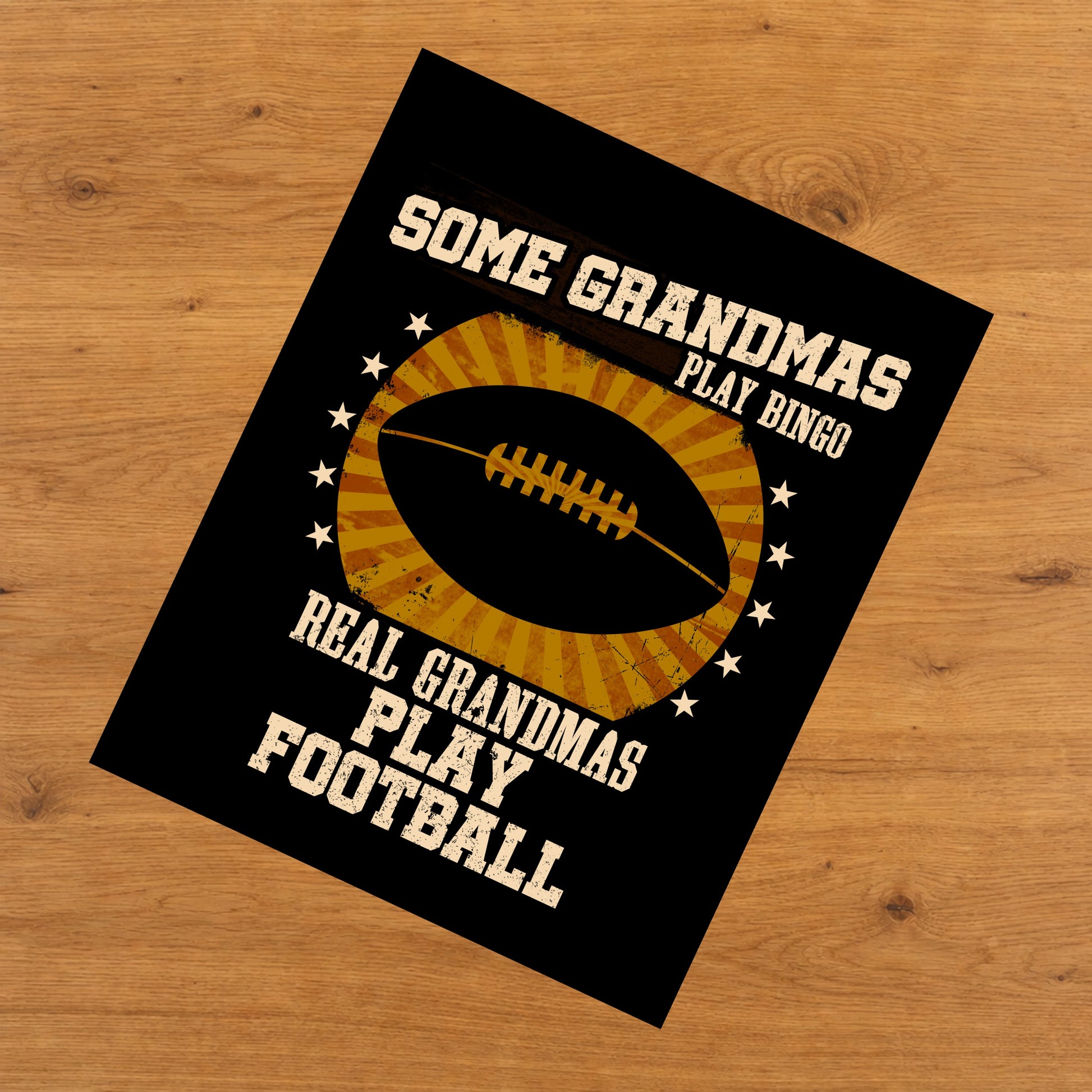 Some Grandmas Play Bingo Real Grandmas Play Football Funny 8"x10" Wall Art Print