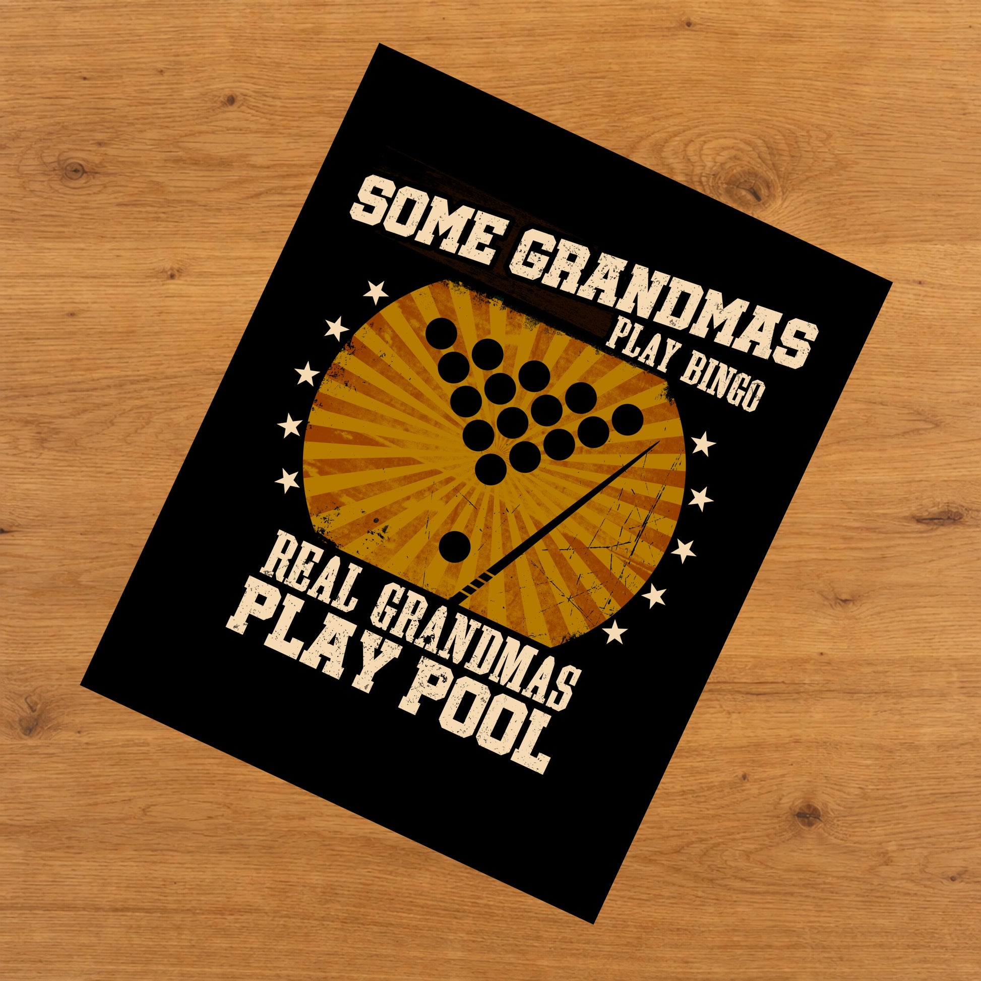 Some Grandmas Play Bingo Real Grandmas Play Pool Funny 8"x10" Wall Art Print