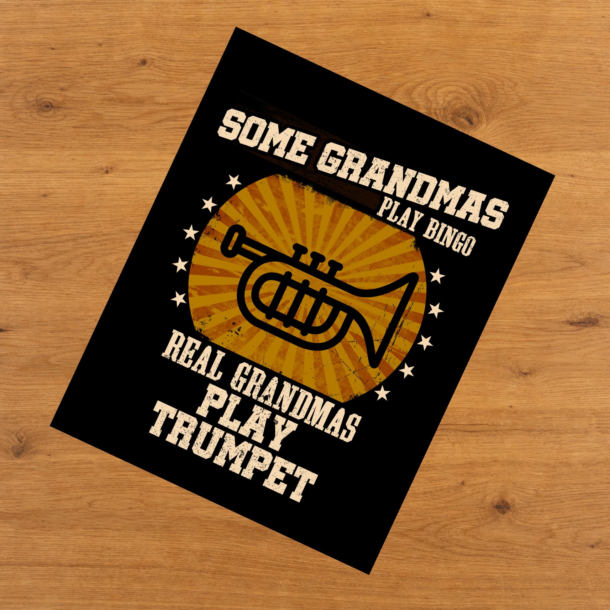 Some Grandmas Play Bingo Real Grandmas Play Trumpet Funny 8"x10" Wall Art Print
