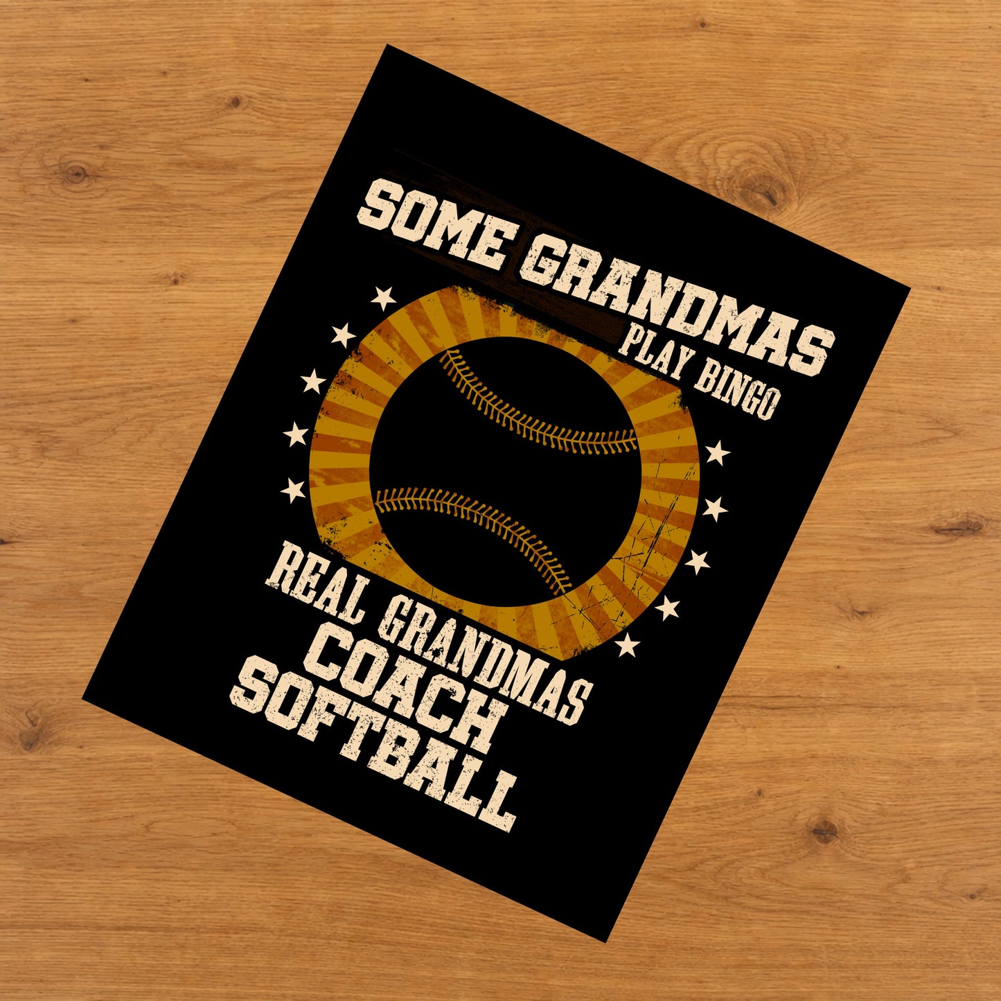 Some Grandmas Play Bingo Real Grandmas Coach Softball Funny 8"x10" Wall Art Print