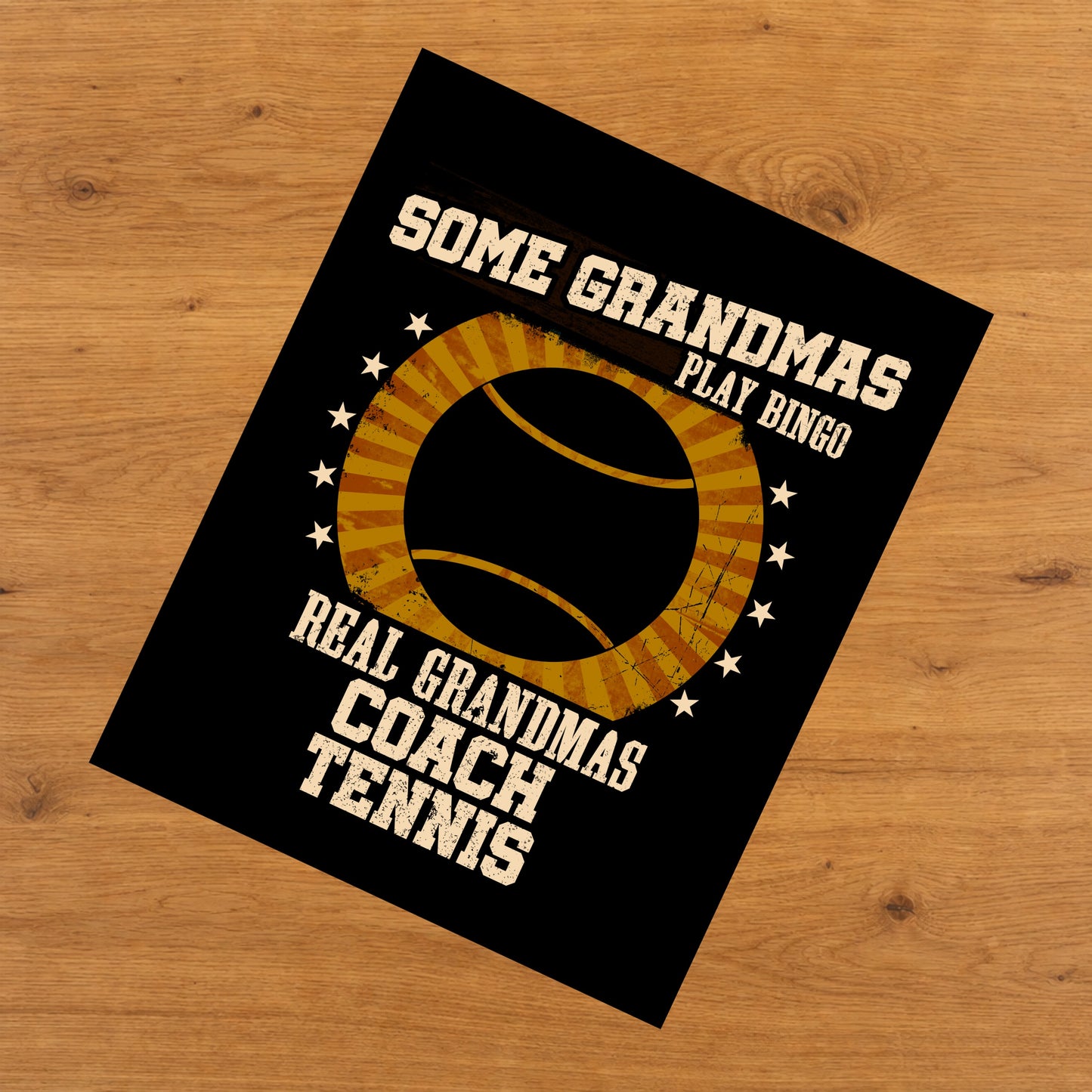 Some Grandmas Play Bingo Real Grandmas Coach Tennis Funny 8"x10" Wall Art Print
