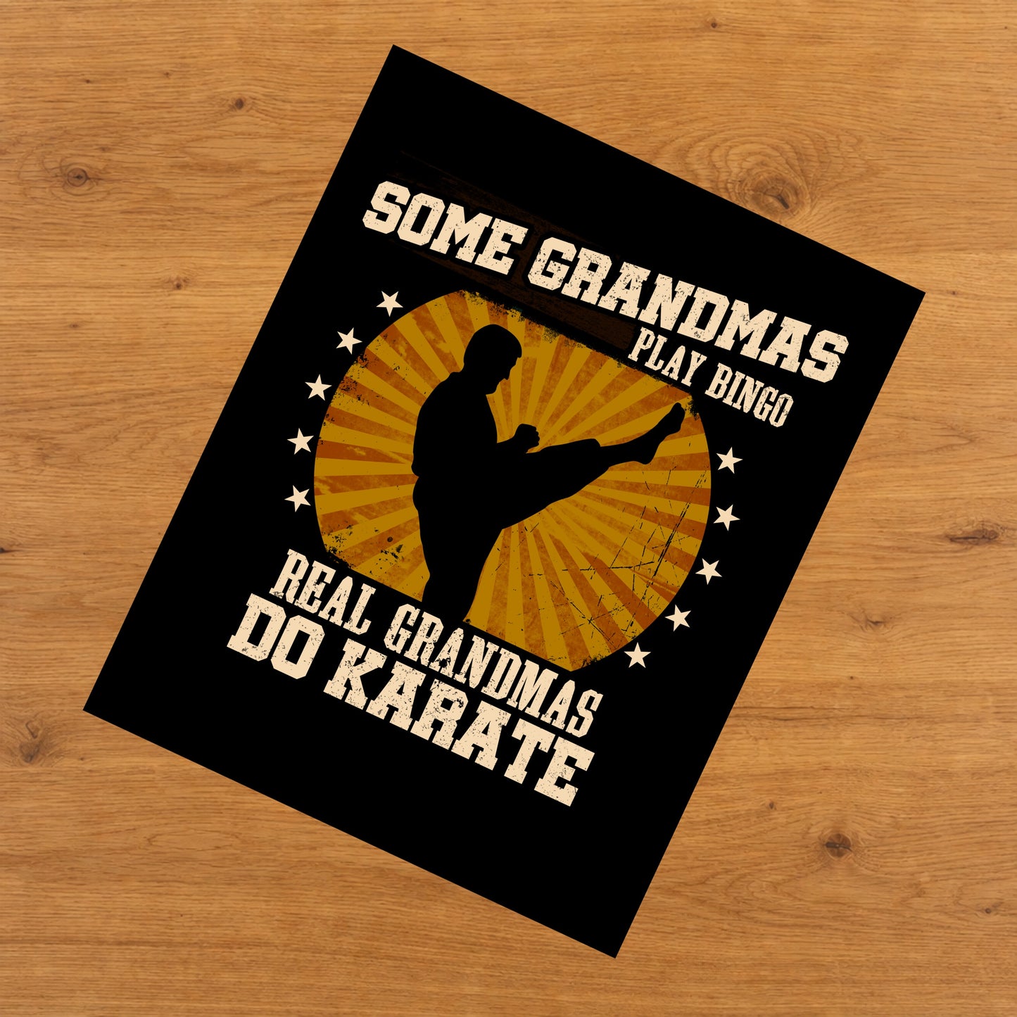 Some Grandmas Play Bingo Real Grandmas Do Karate Funny 8"x10" Wall Art Print