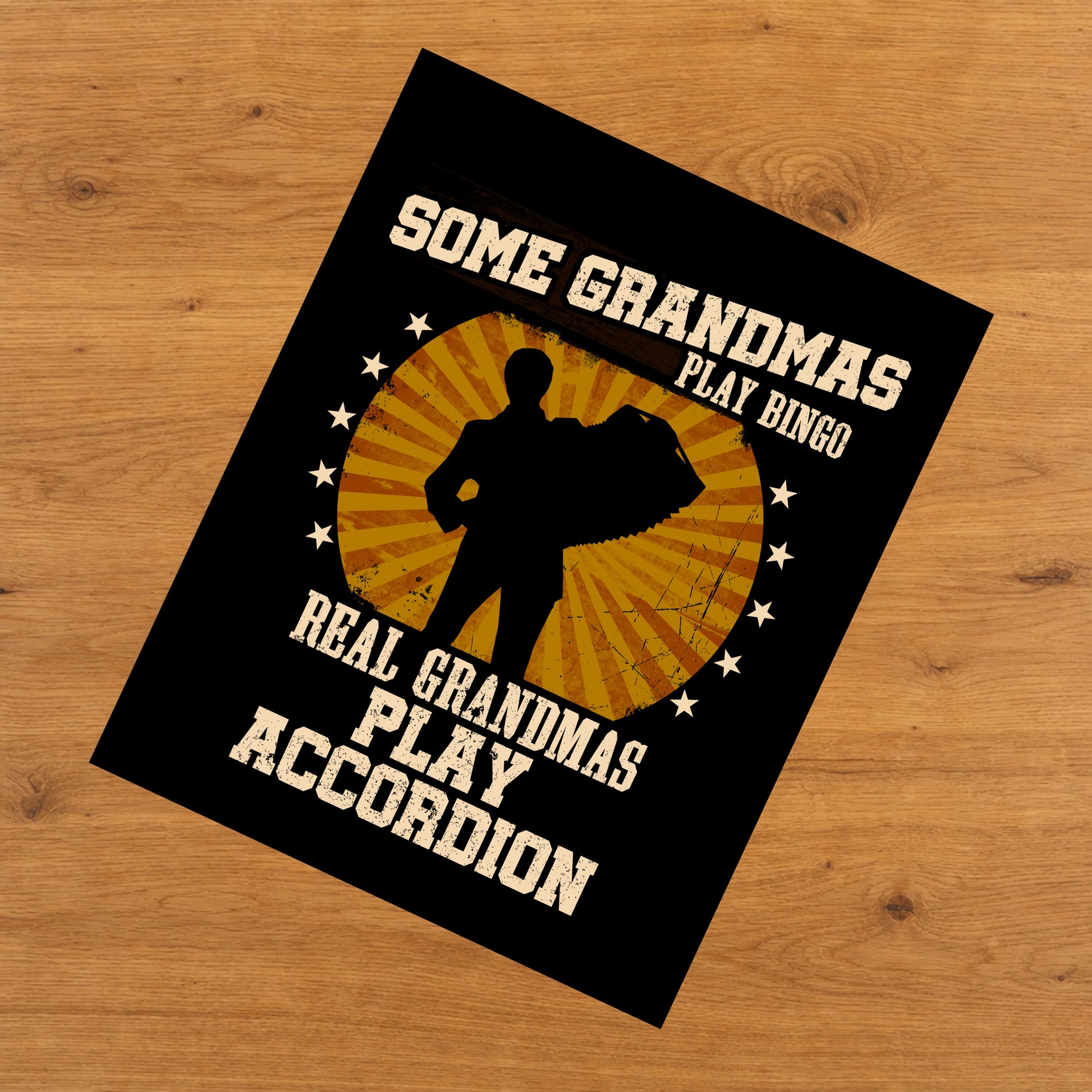 Some Grandmas Play Bingo Real Grandmas Play Accordion Funny 8"x10" Wall Art Print
