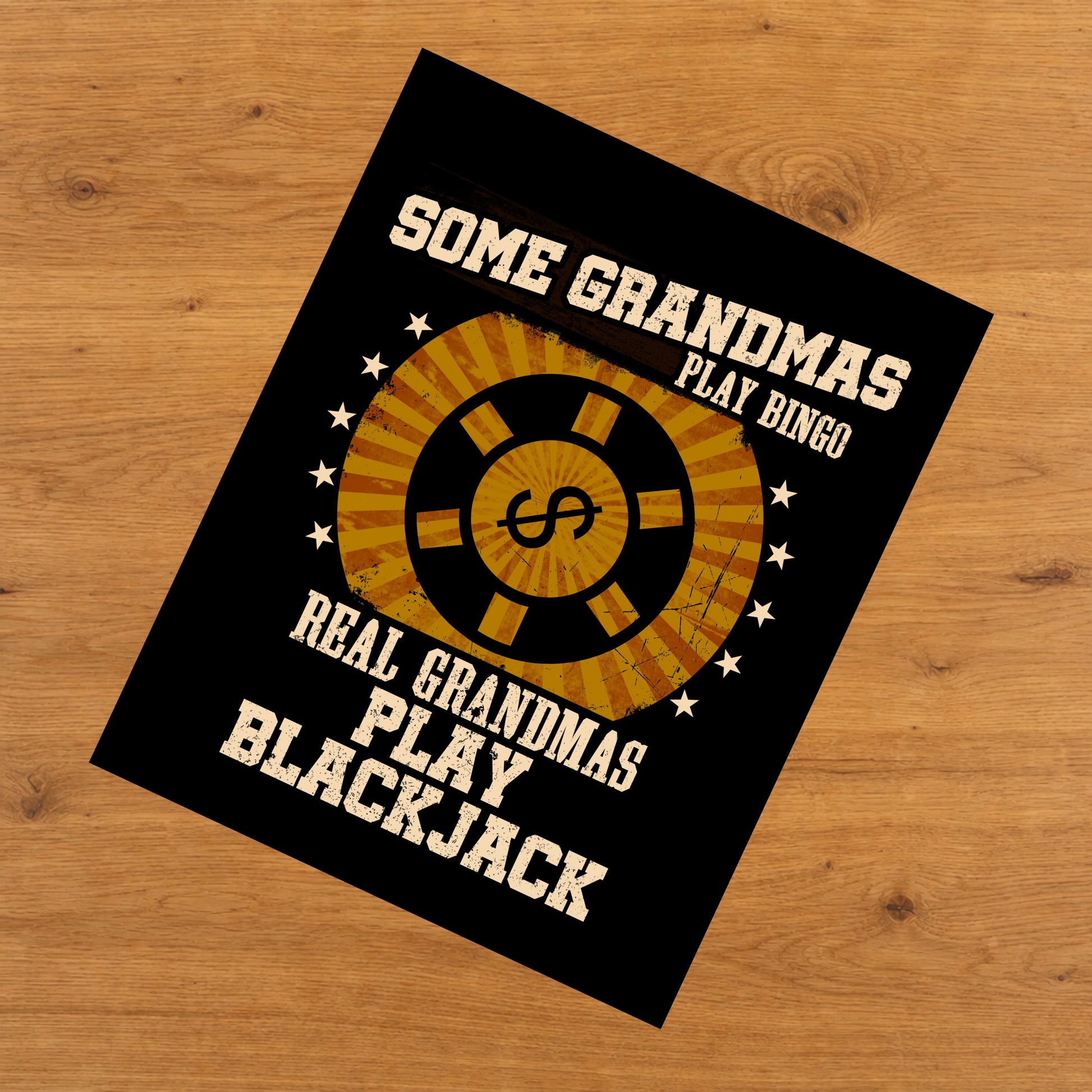 Some Grandmas Play Bingo Real Grandmas Play Blackjack Funny 8"x10" Wall Art Print