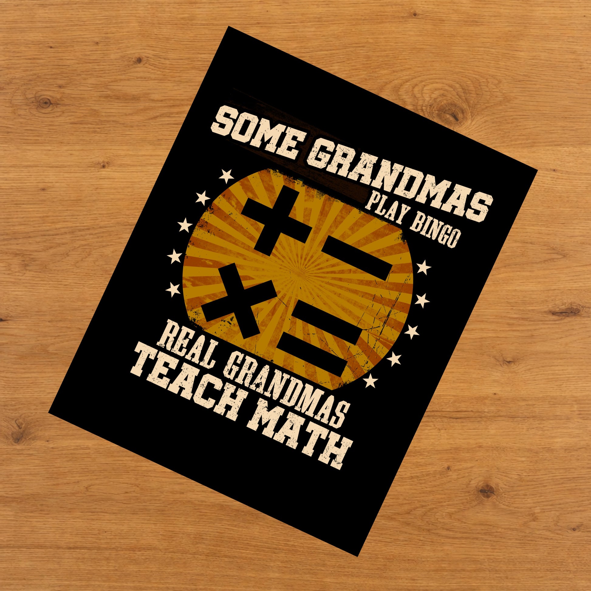 Some Grandmas Play Bingo Real Grandmas Teach Math Funny 8"x10" Wall Art Print