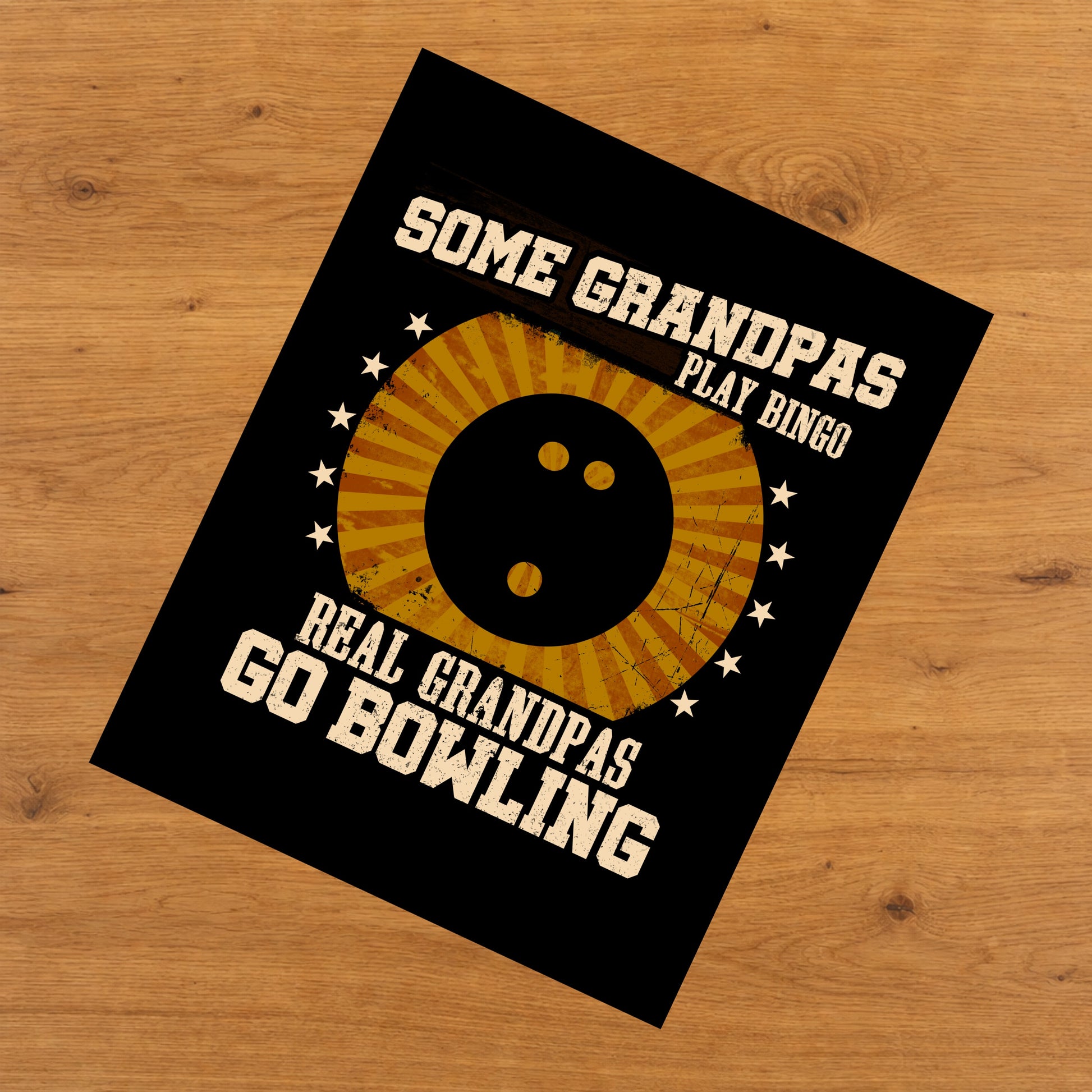 Some Grandpas Play Bingo Real Grandpas Go Bowling Funny 8"x10" Wall Art Print