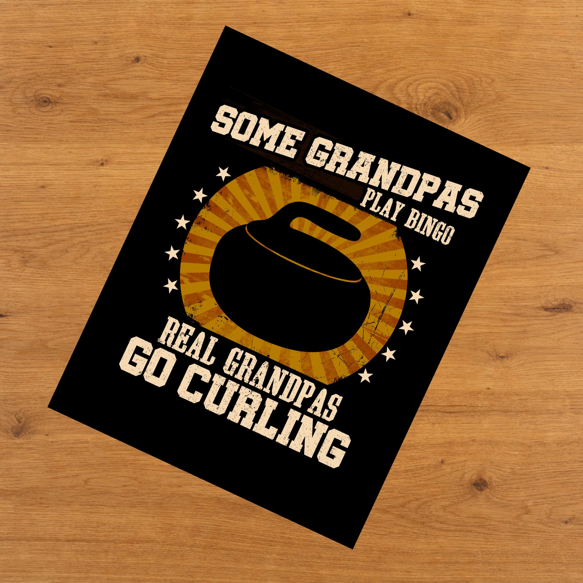 Some Grandpas Play Bingo Real Grandpas Go Curling Funny 8"x10" Wall Art Print