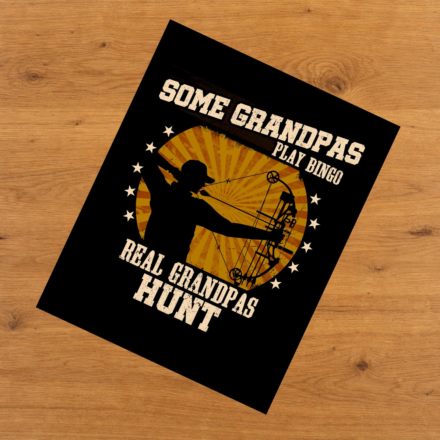 Some Grandpas Play Bingo Real Grandpas Hunt Funny 8"x10" Wall Art Print
