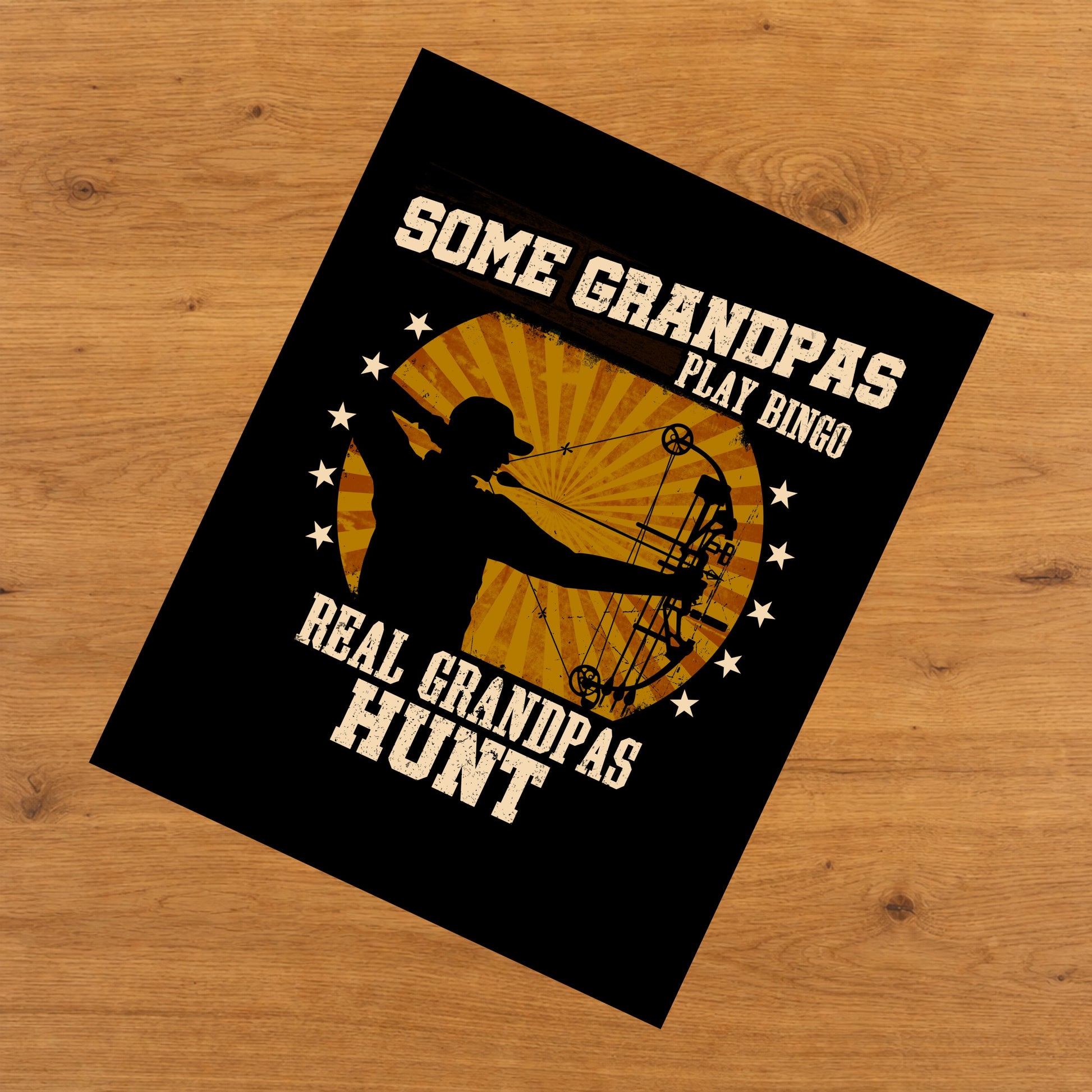 Some Grandpas Play Bingo Real Grandpas Hunt Funny 8"x10" Wall Art Print
