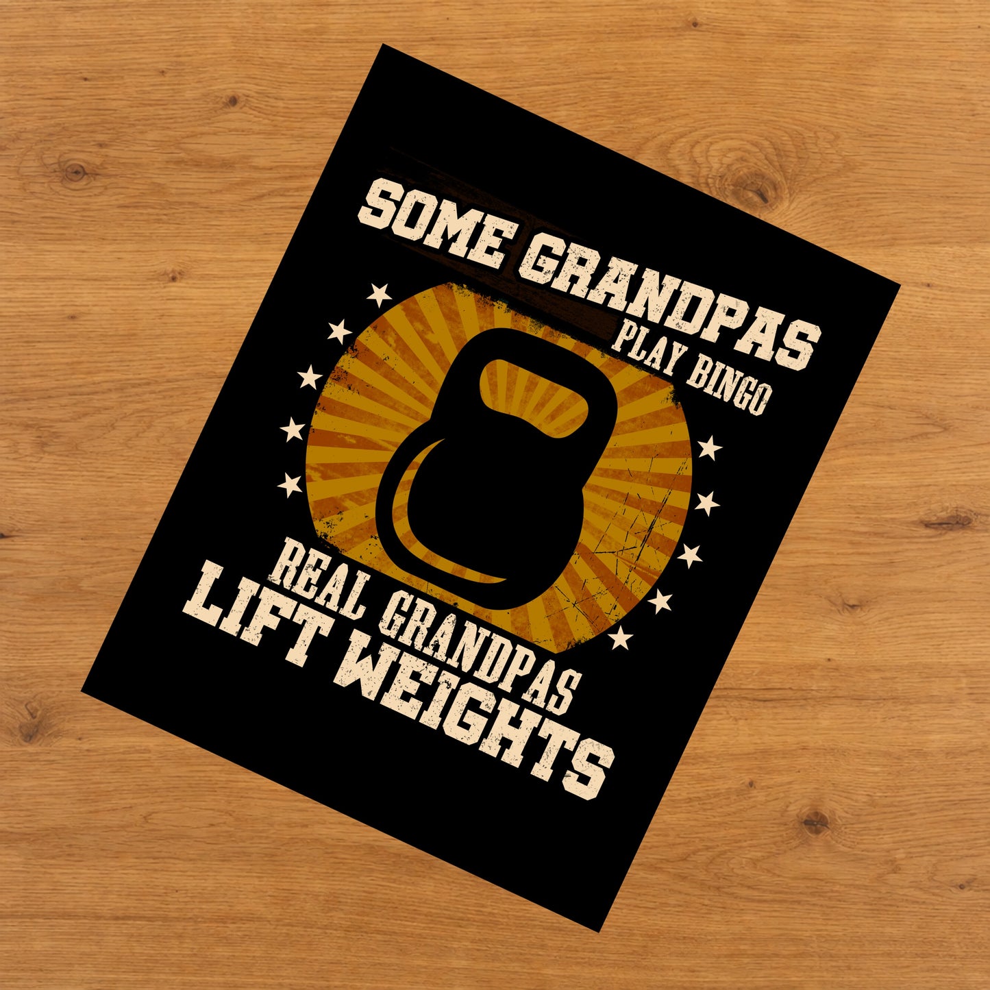 Some Grandpas Play Bingo Real Grandpas Lift Weights Funny 8"x10" Wall Art Print