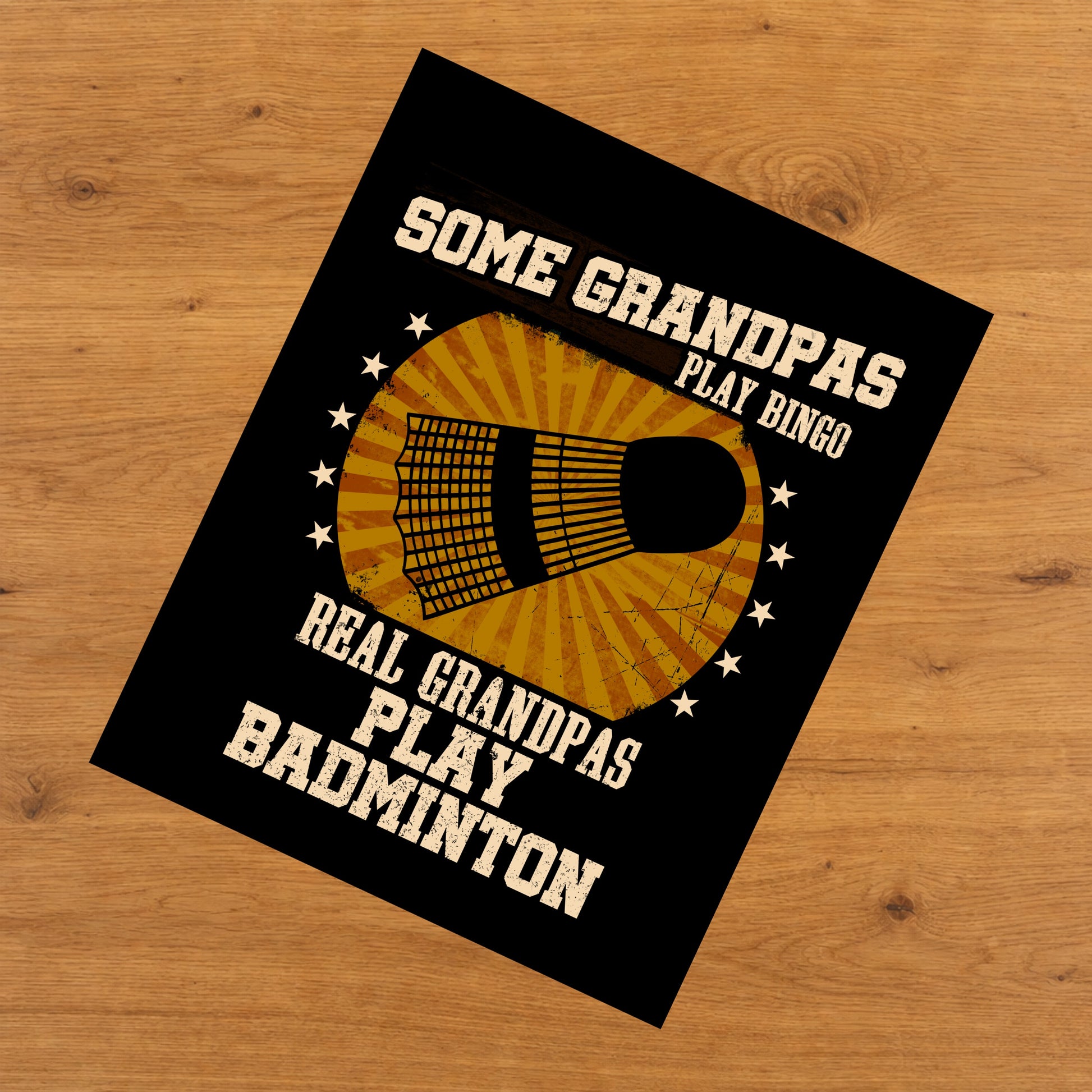 Some Grandpas Play Bingo Real Grandpas Play Badminton Funny 8"x10" Wall Art Print