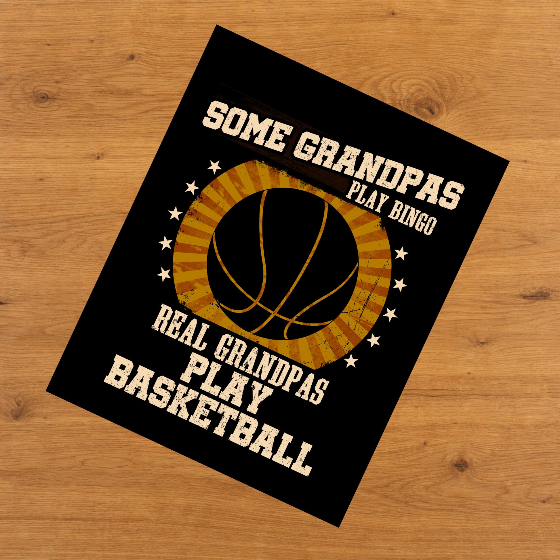 Some Grandpas Play Bingo Real Grandpas Play Basketball Funny 8"x10" Wall Art Print