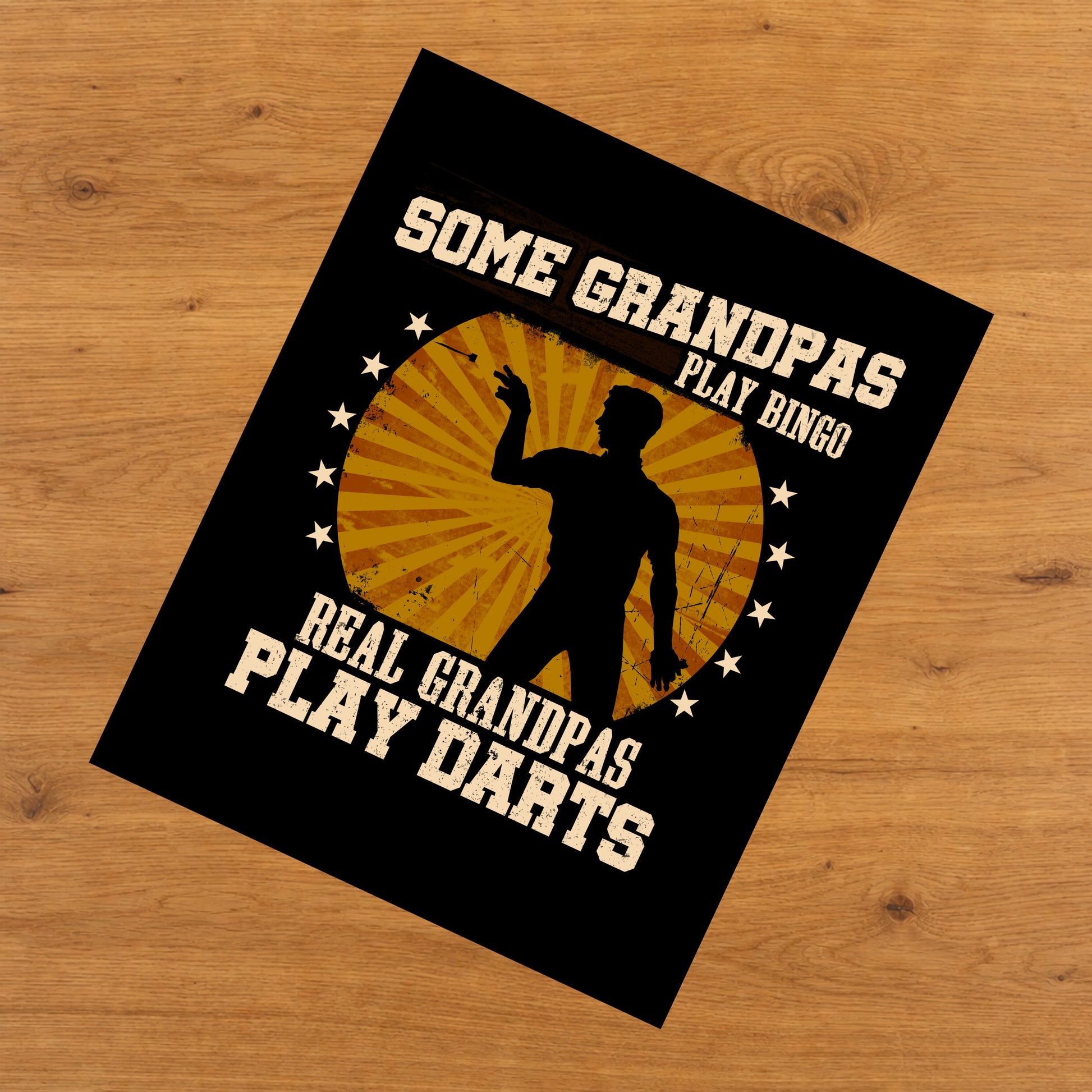Some Grandpas Play Bingo Real Grandpas Play Darts Funny 8"x10" Wall Art Print