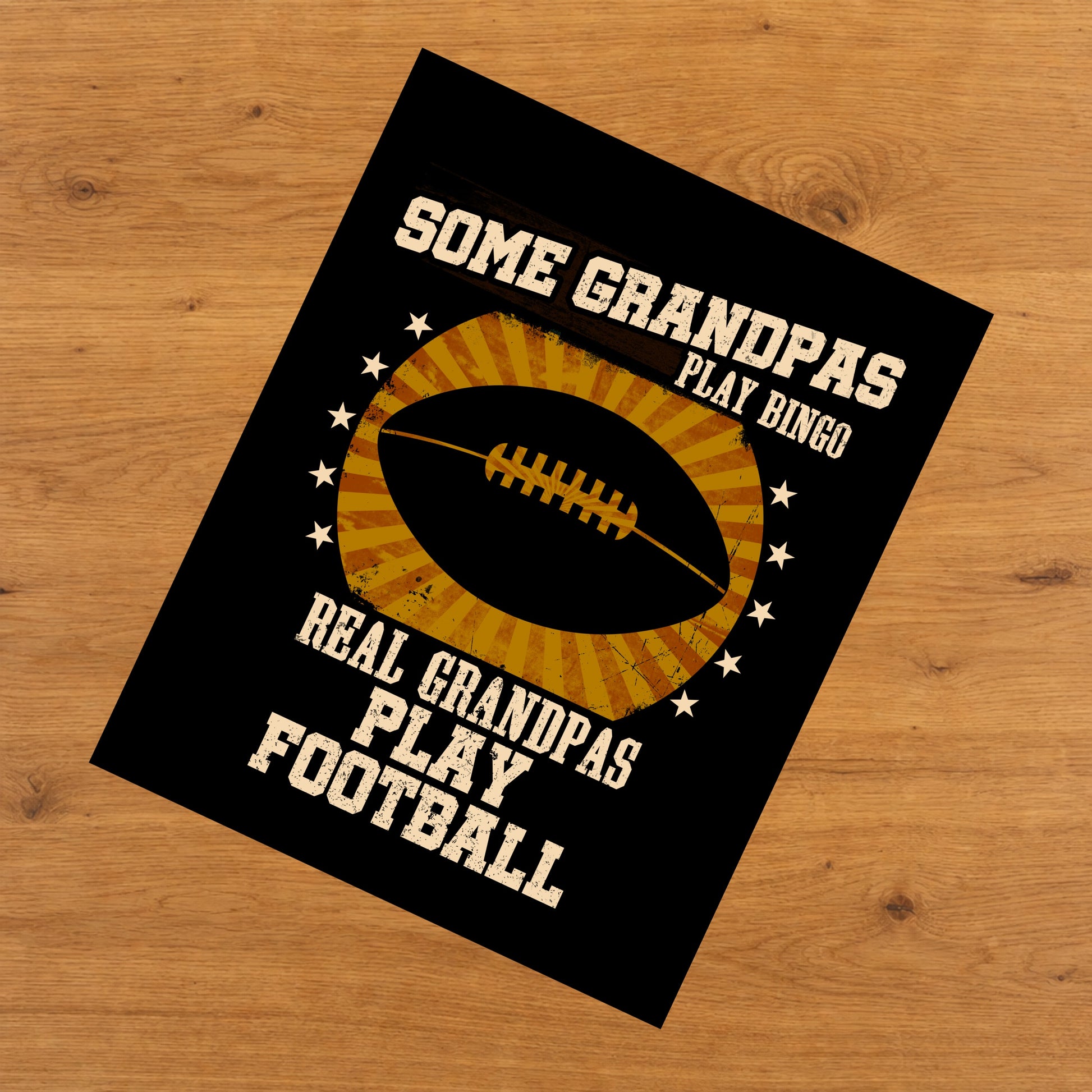 Some Grandpas Play Bingo Real Grandpas Play Football Funny 8"x10" Wall Art Print