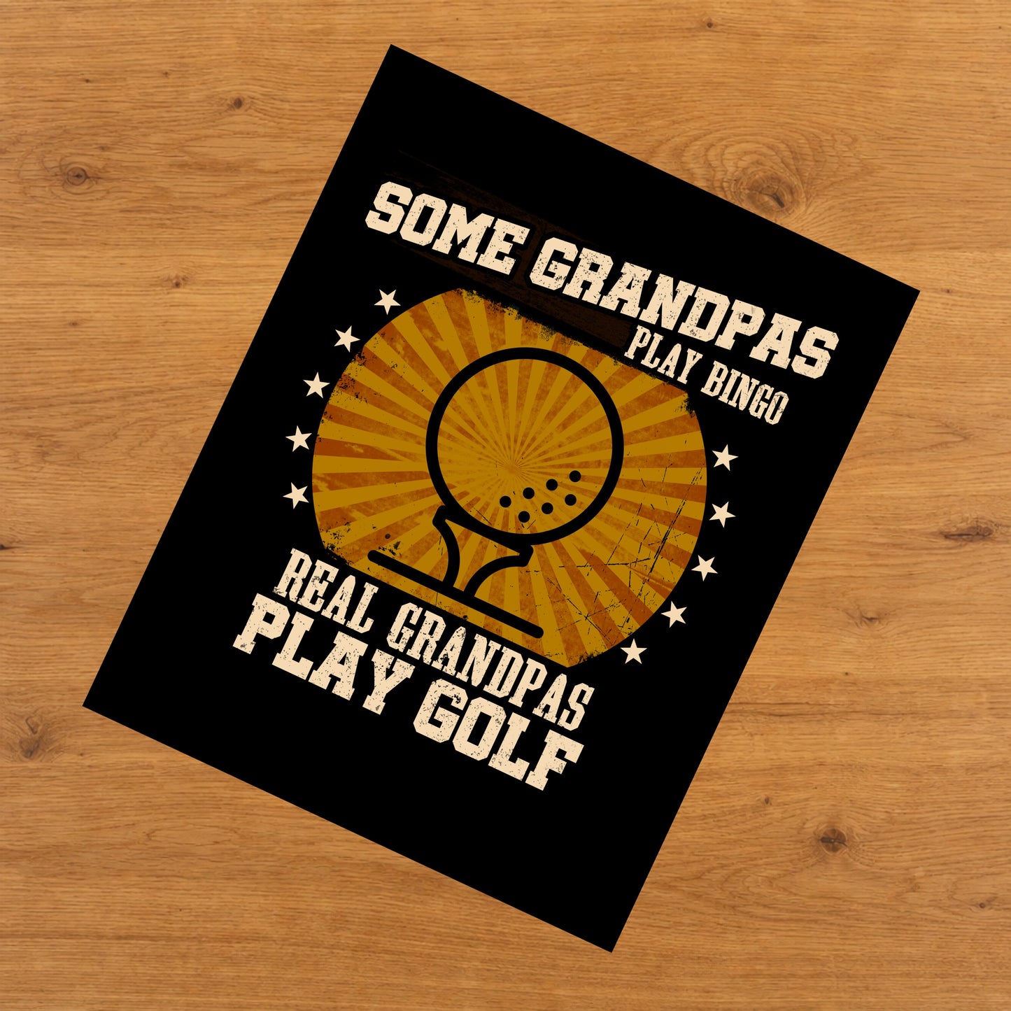 Some Grandpas Play Bingo Real Grandpas Play Golf Funny 8"x10" Wall Art Print