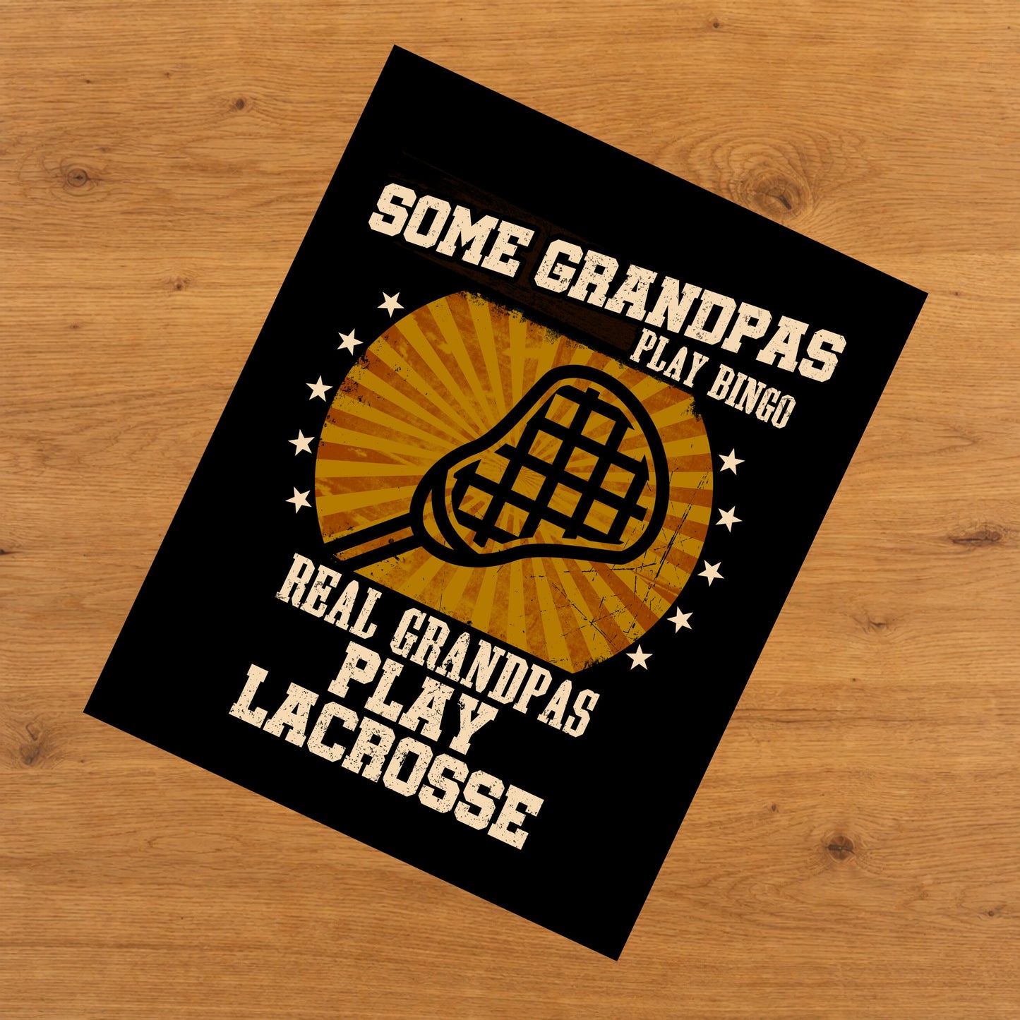 Some Grandpas Play Bingo Real Grandpas Play Lacrosse Funny 8"x10" Wall Art Print
