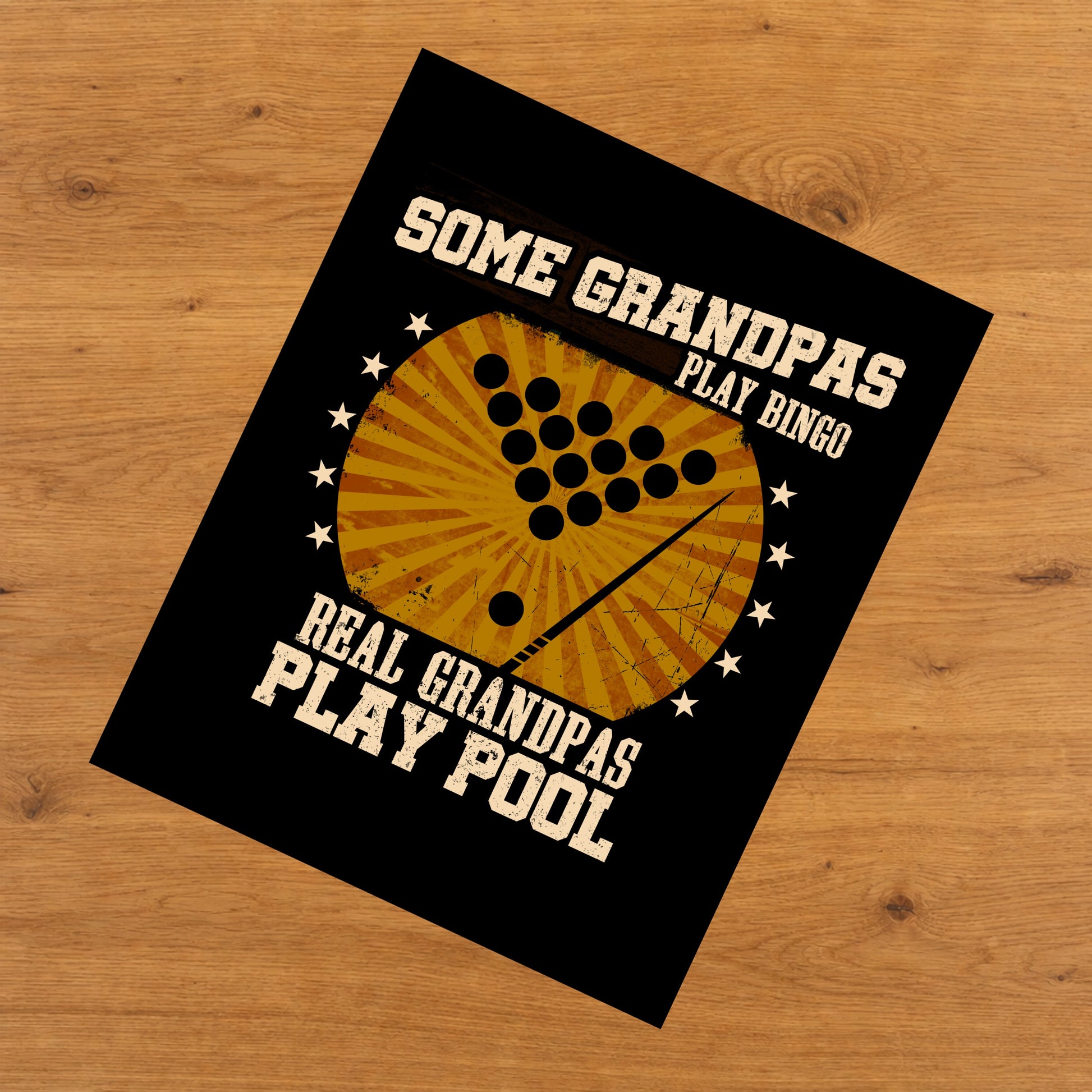 Some Grandpas Play Bingo Real Grandpas Play Pool Funny 8"x10" Wall Art Print