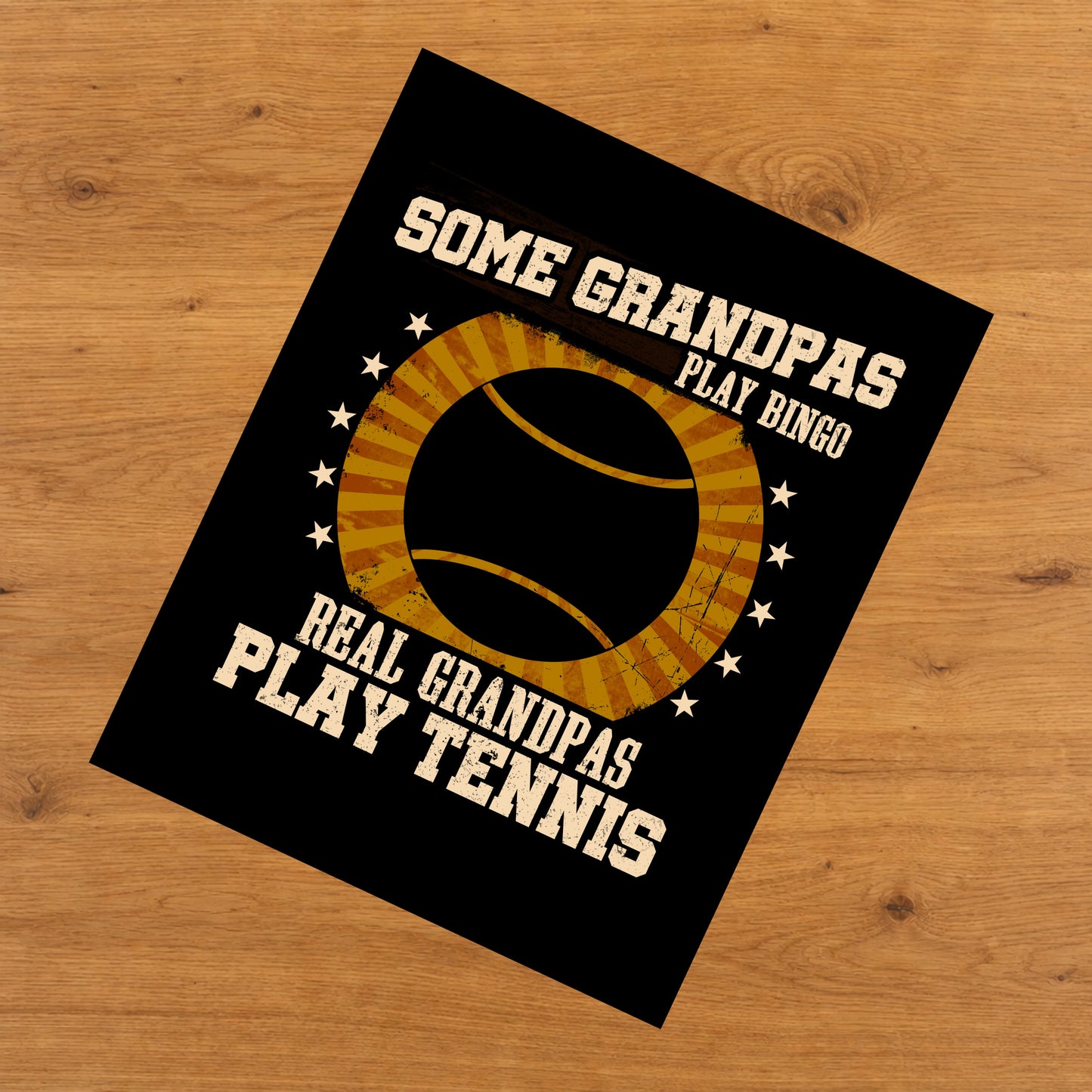 Some Grandpas Play Bingo Real Grandpas Play Tennis Funny 8"x10" Wall Art Print
