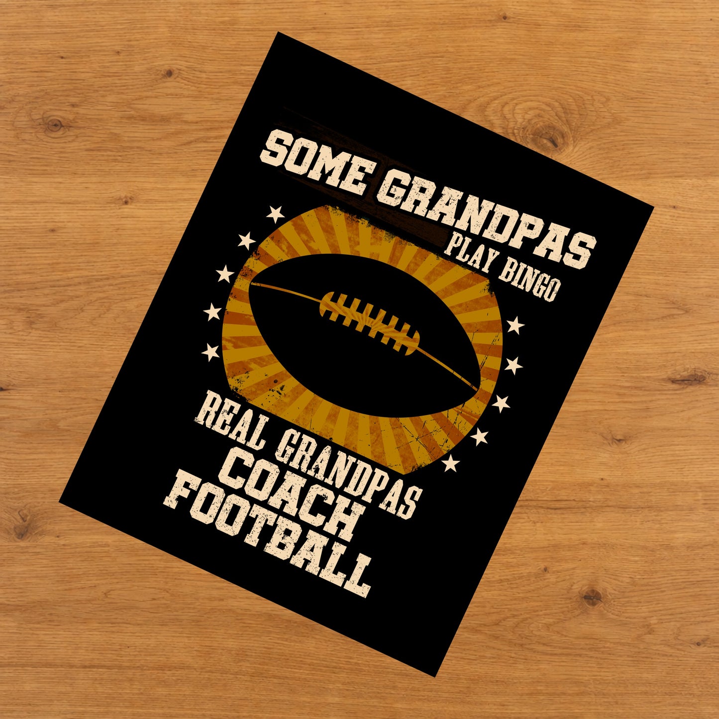 Some Grandpas Play Bingo Real Grandpas Coach Football Funny 8"x10" Wall Art Print