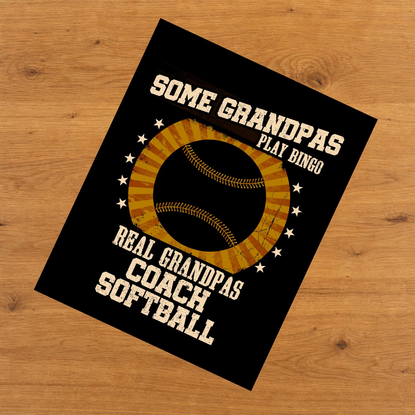 Some Grandpas Play Bingo Real Grandpas Coach Softball Funny 8"x10" Wall Art Print