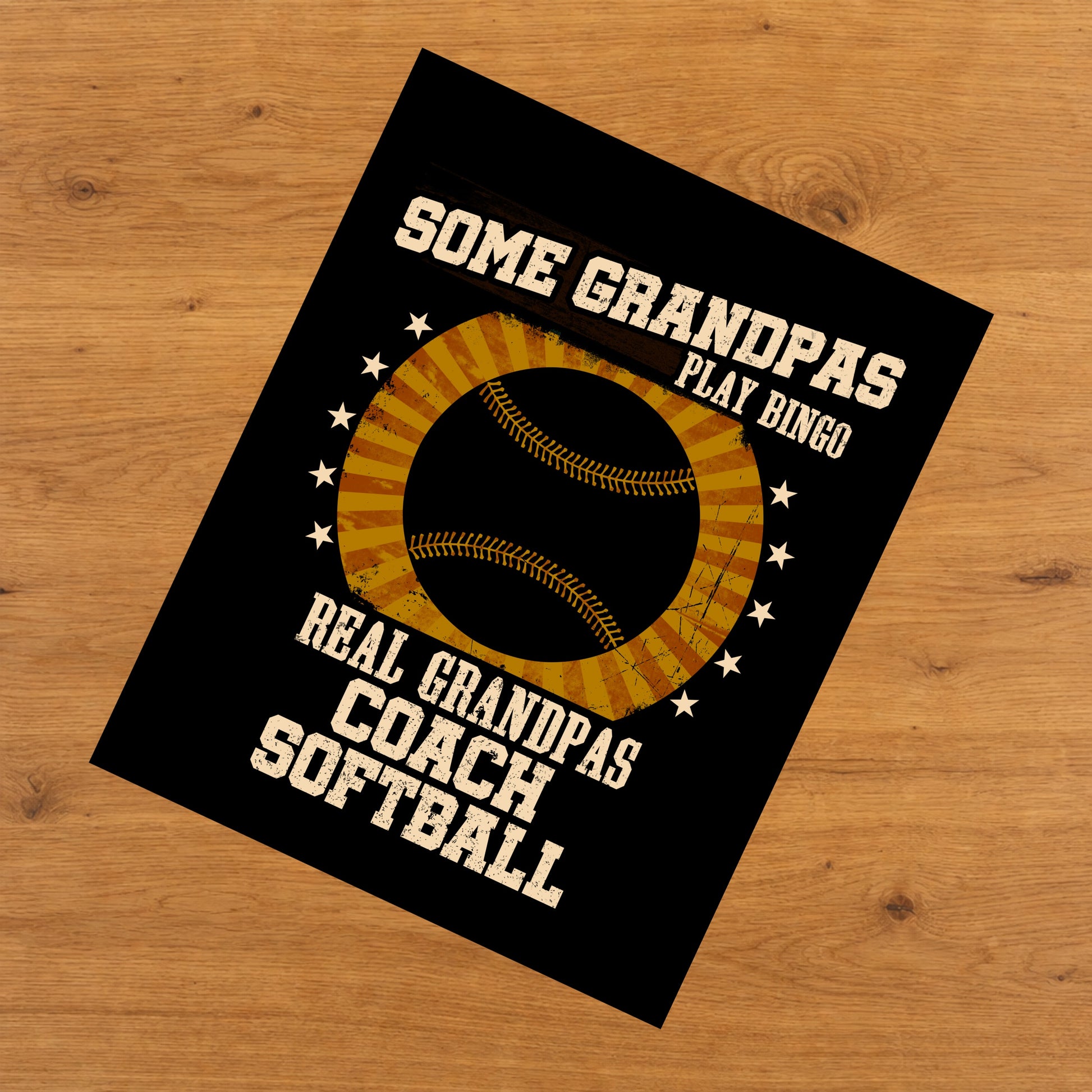 Some Grandpas Play Bingo Real Grandpas Coach Softball Funny 8"x10" Wall Art Print