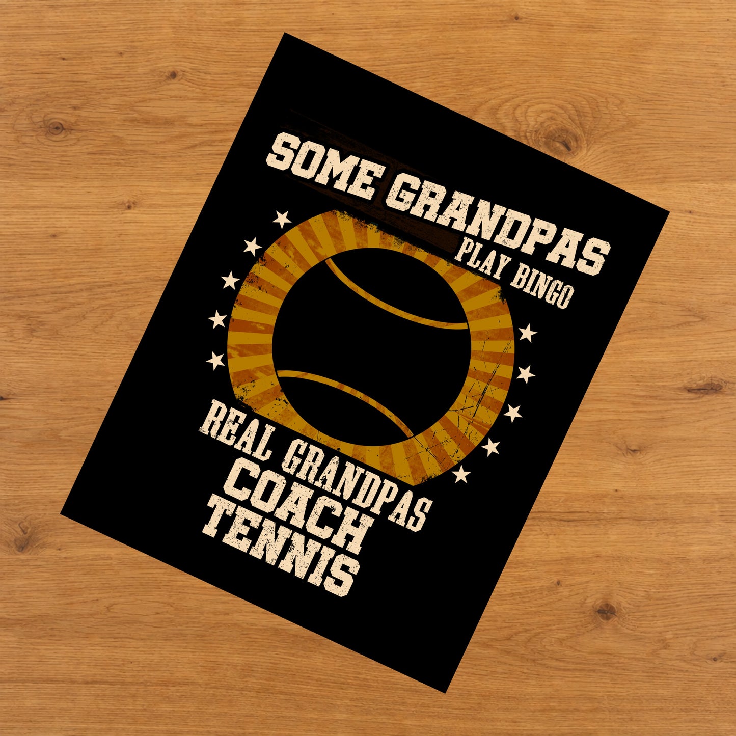 Some Grandpas Play Bingo Real Grandpas Coach Tennis Funny 8"x10" Wall Art Print