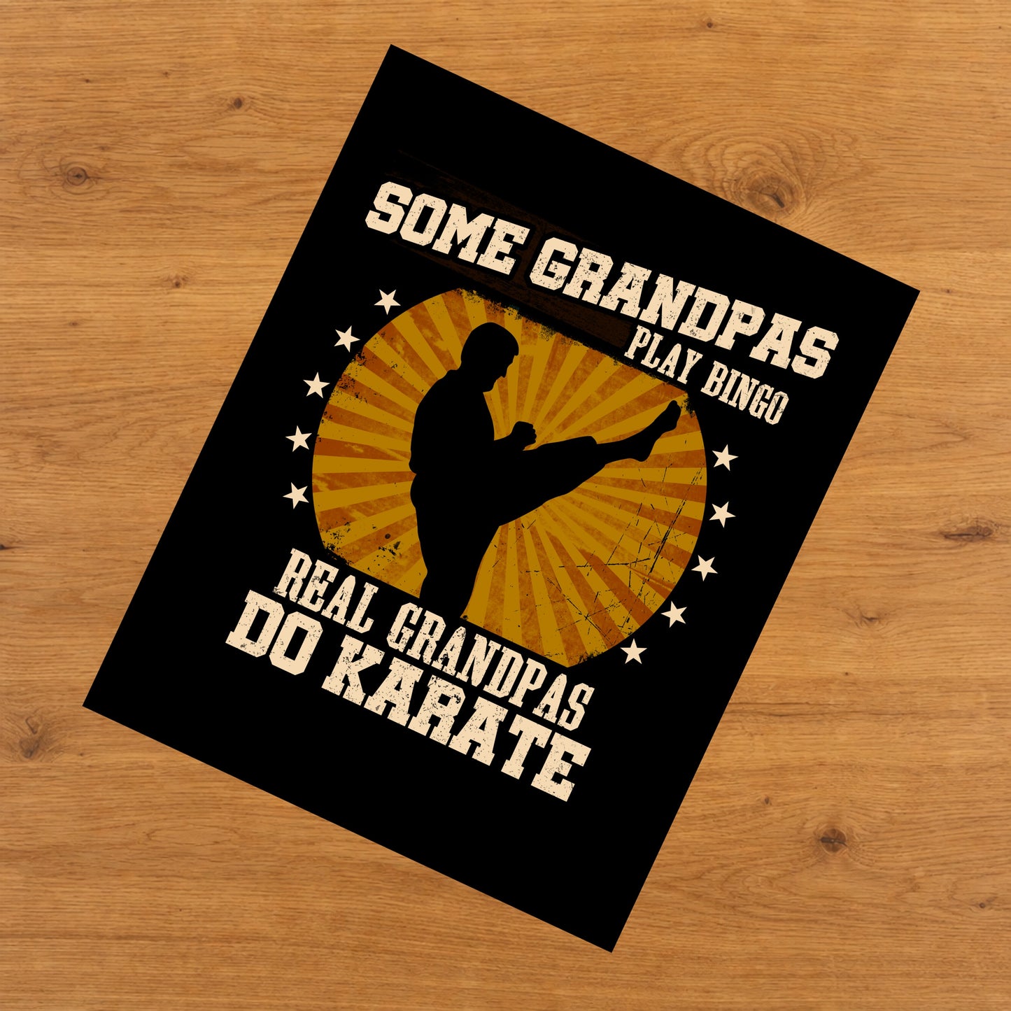 Some Grandpas Play Bingo Real Grandpas Do Karate Funny 8"x10" Wall Art Print