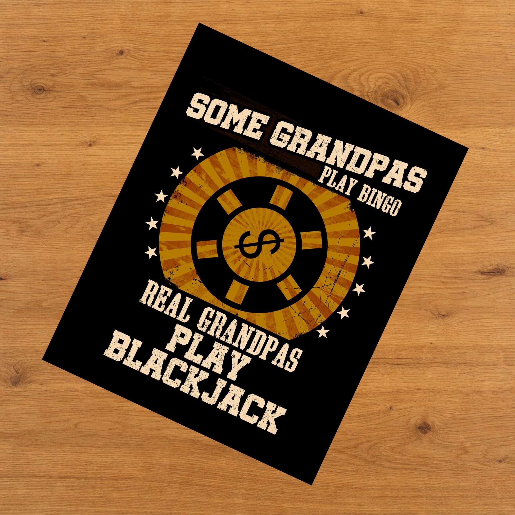 Some Grandpas Play Bingo Real Grandpas Play Blackjack Funny 8"x10" Wall Art Print
