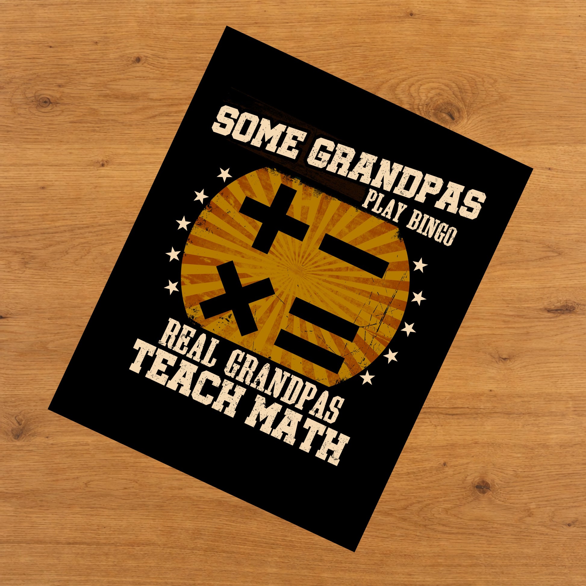 Some Grandpas Play Bingo Real Grandpas Teach Math Funny 8"x10" Wall Art Print