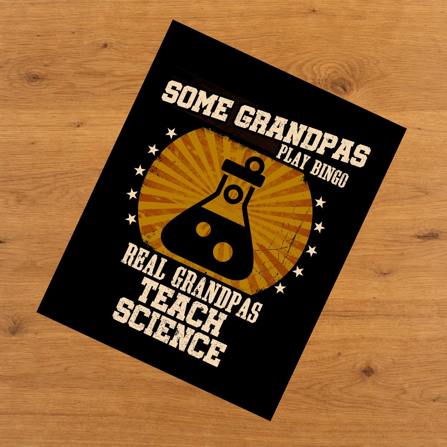 Some Grandpas Play Bingo Real Grandpas Teach Science Funny 8"x10" Wall Art Print