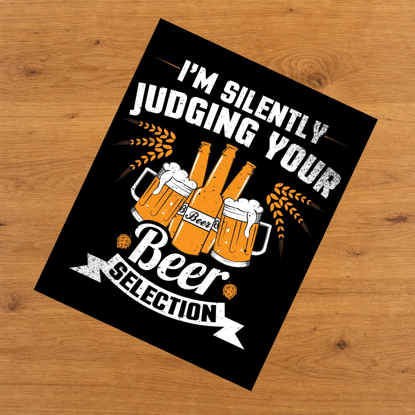 I'm Silently Judging Your Beer Selection Funny Craft Beer 8"x10" Wall Art Print