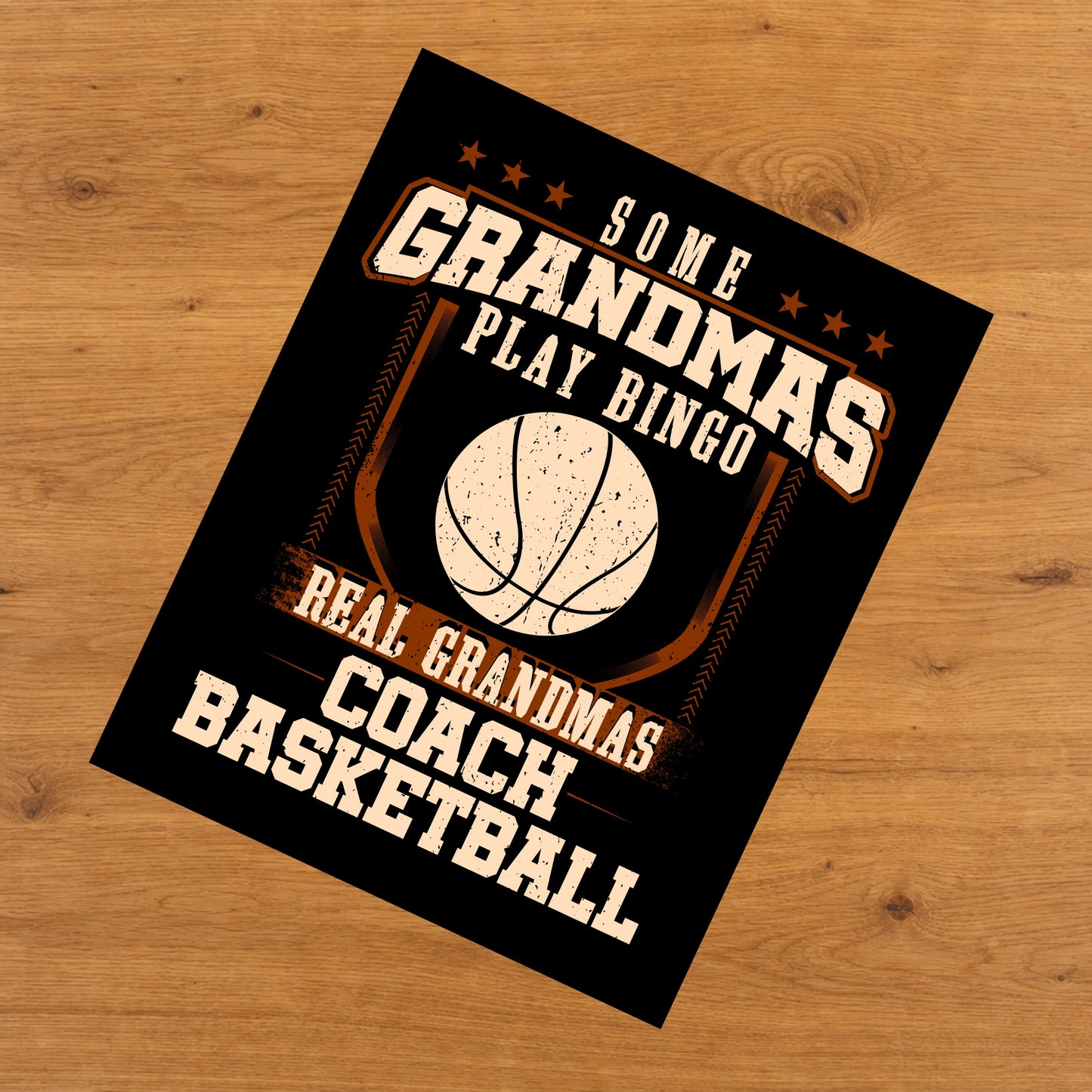Some Grandmas Play Bingo Real Grandmas Coach Basketball  8"x10" Wall Art Print