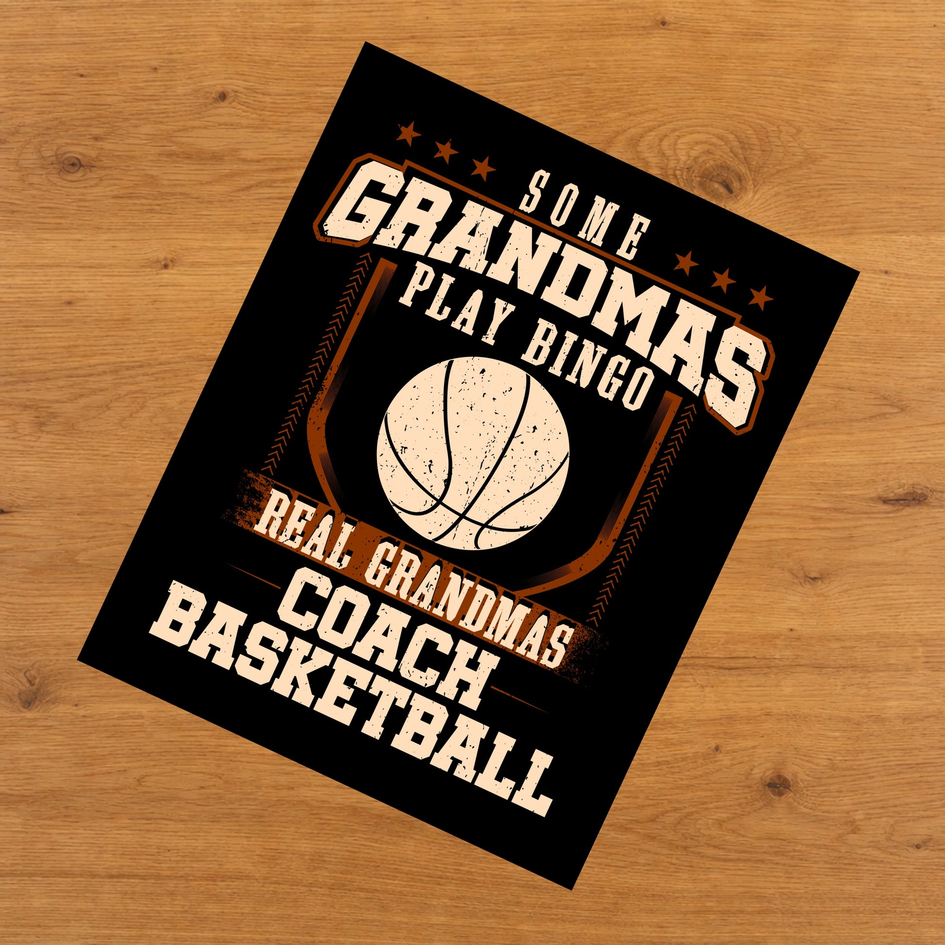 Some Grandmas Play Bingo Real Grandmas Coach Basketball  8"x10" Wall Art Print