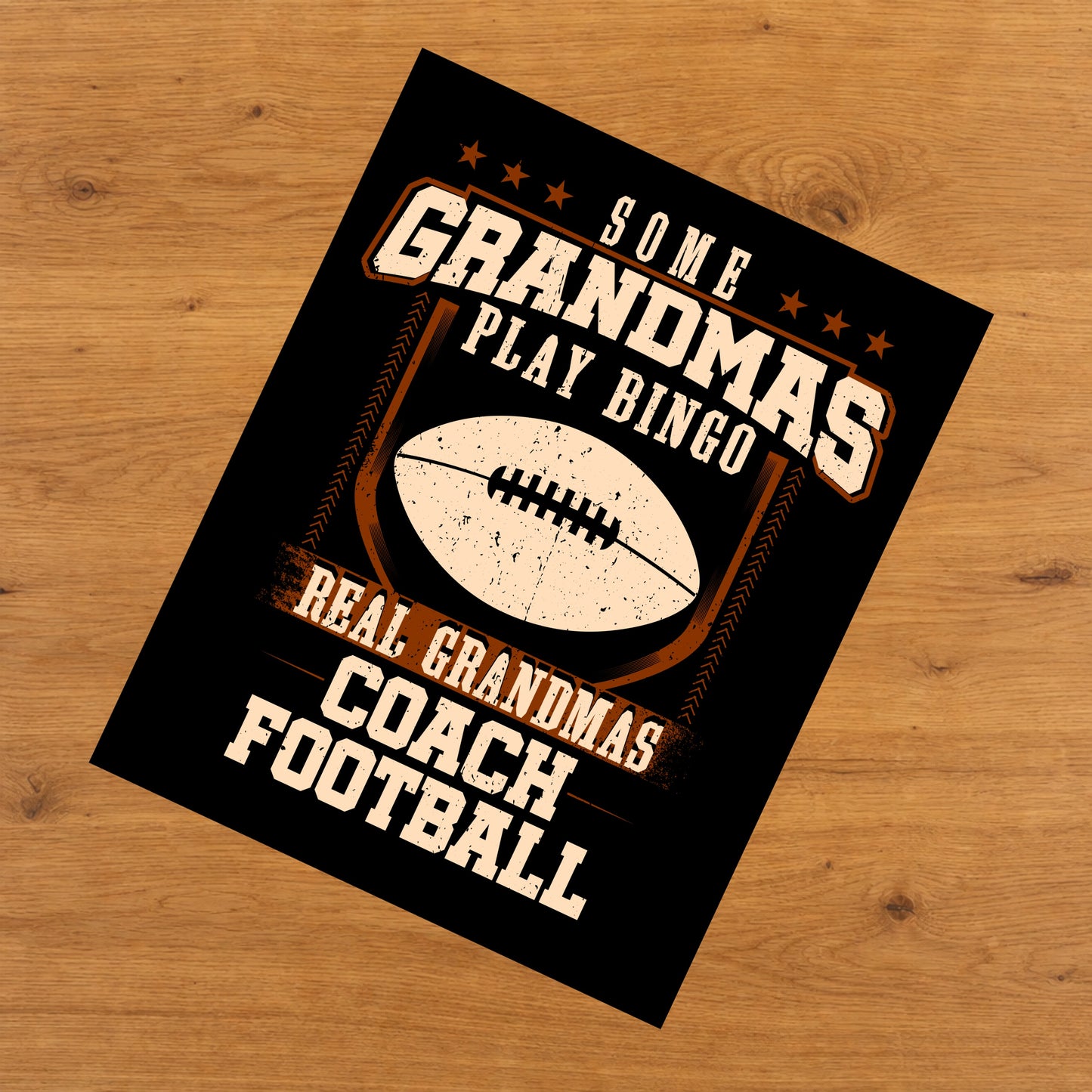 Some Grandmas Play Bingo Real Grandmas Coach Football  8"x10" Wall Art Print