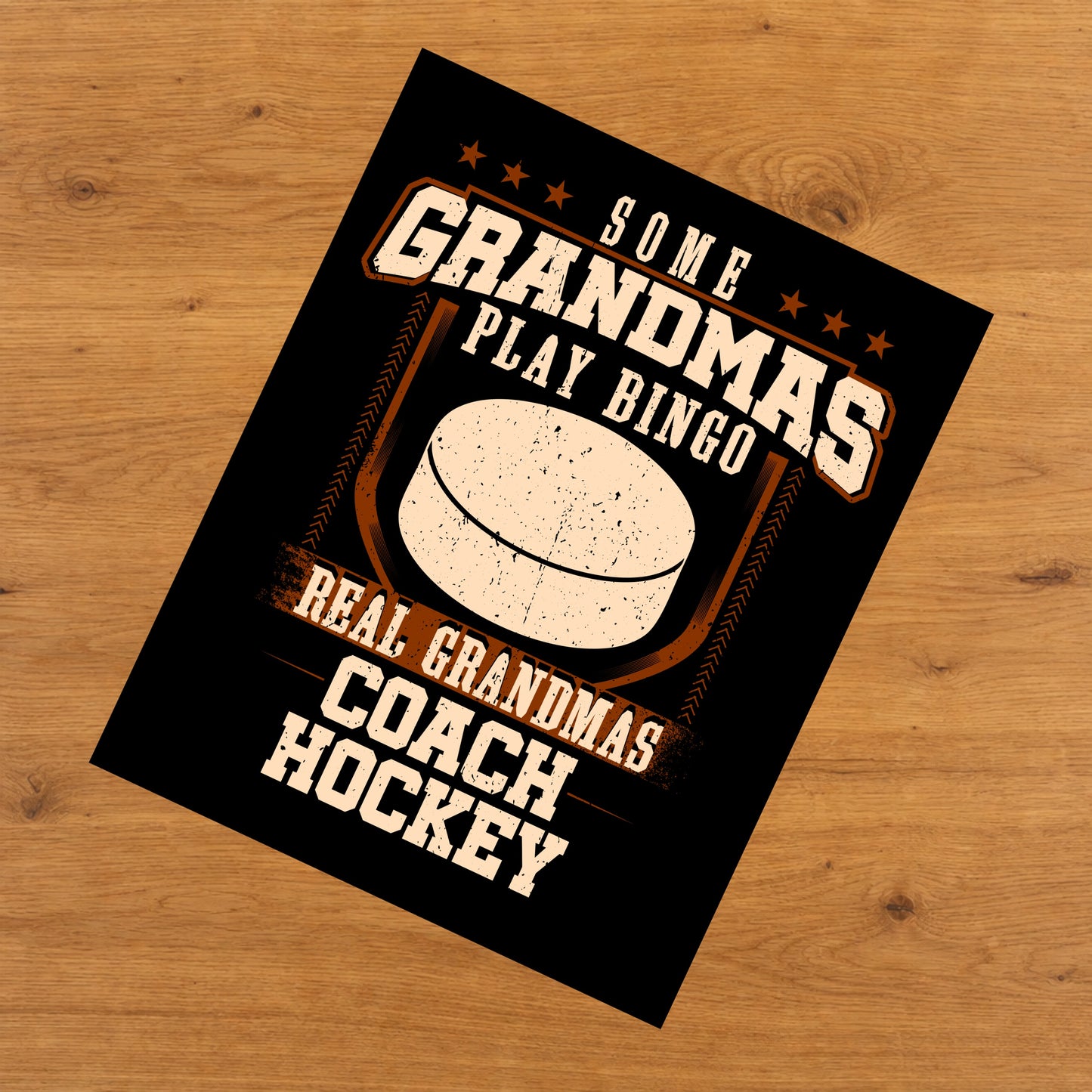 Some Grandmas Play Bingo Real Grandmas Coach Hockey  8"x10" Wall Art Print