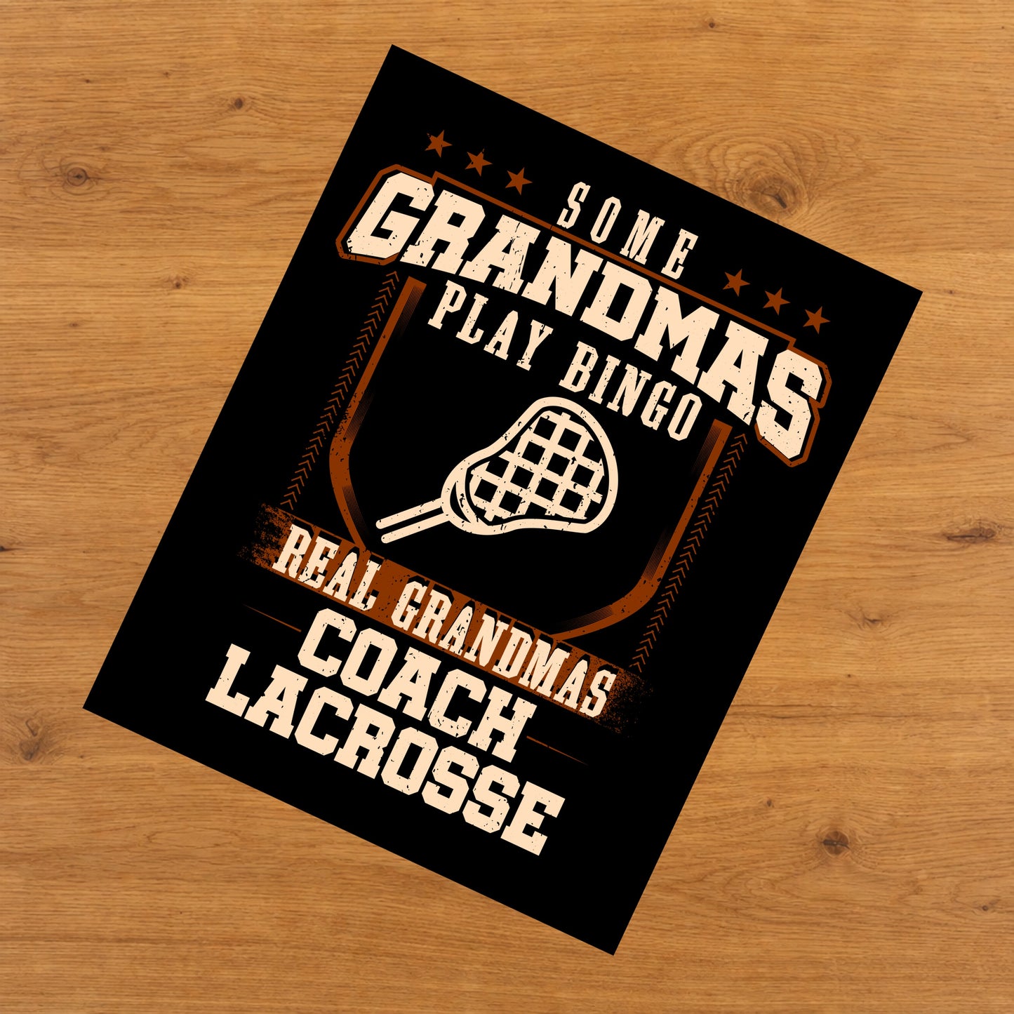 Some Grandmas Play Bingo Real Grandmas Coach Lacrosse  8"x10" Wall Art Print