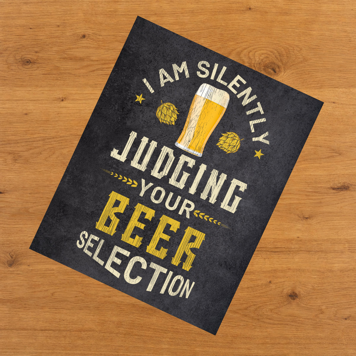 I Am Silently Judging Your Beer Selection Funny Craft Beer 8"x10" Wall Art Print
