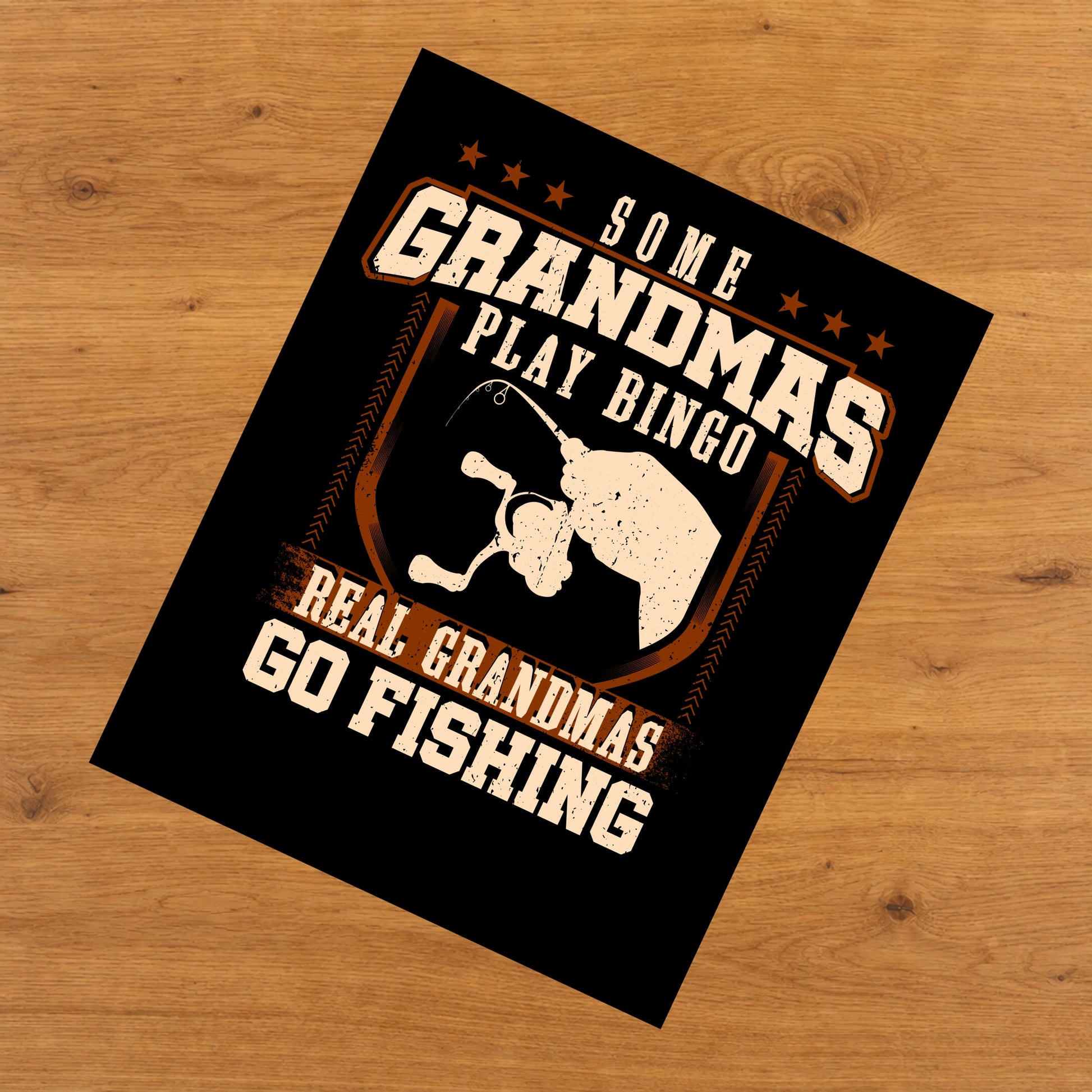 Some Grandmas Play Bingo Real Grandmas Go Fishing  8"x10" Wall Art Print