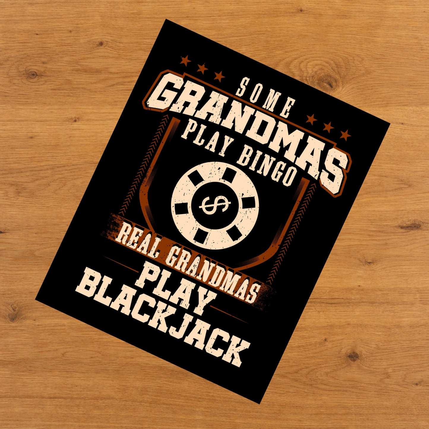 Some Grandmas Play Bingo Real Grandmas Play Blackjack  8"x10" Wall Art Print