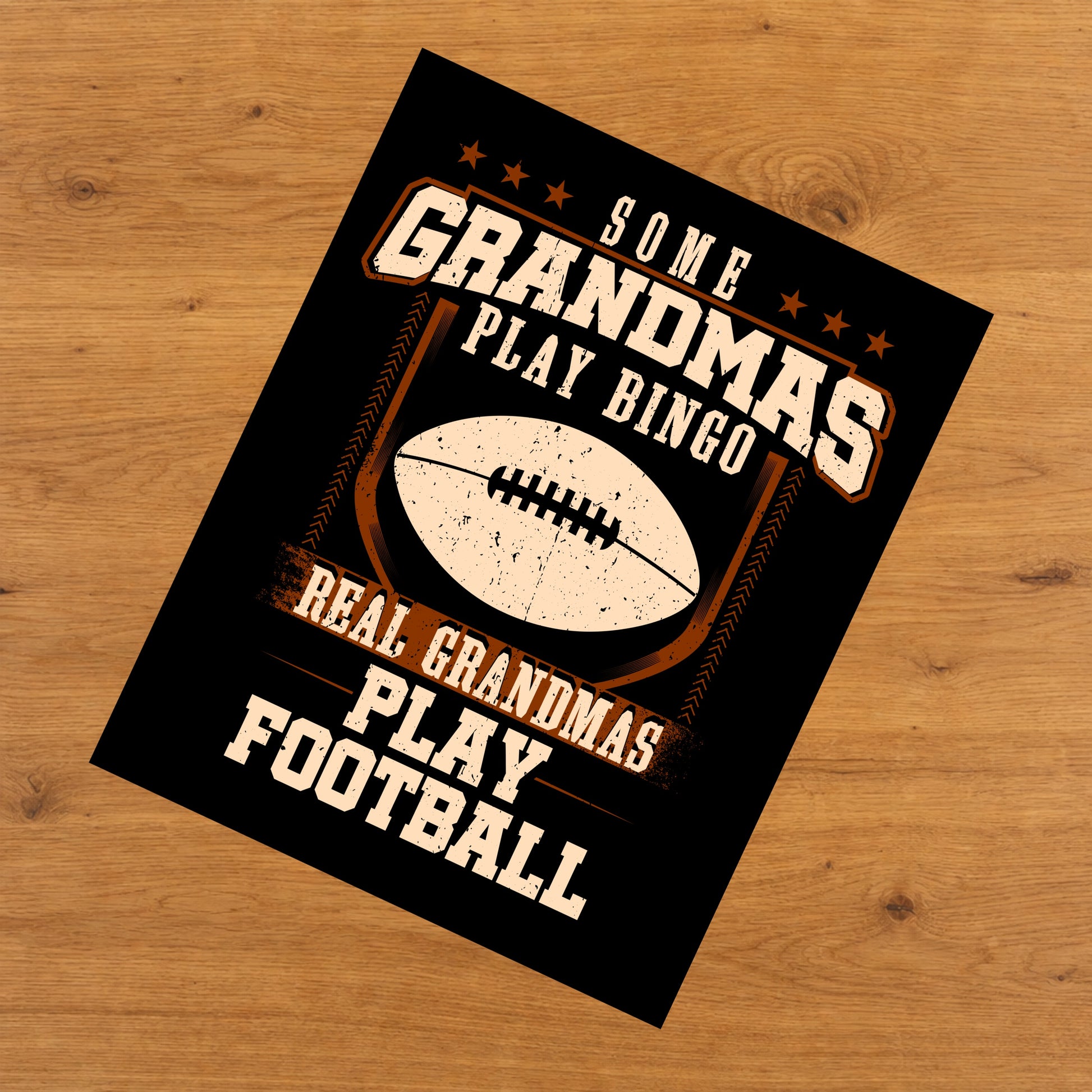 Some Grandmas Play Bingo Real Grandmas Play Football  8"x10" Wall Art Print
